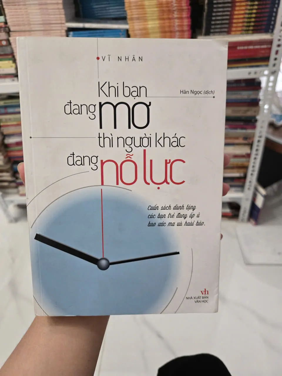 khi bạn đang mơ thì người khác đang nỗ lực