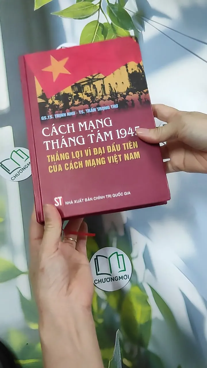 [MIỄN PHÍ BỌC SÁCH] Cách Mạng Tháng Tám 1945 - Thắng Lợi Vĩ Đại Đầu Tiên Của Cách Mạng Vi 750818
