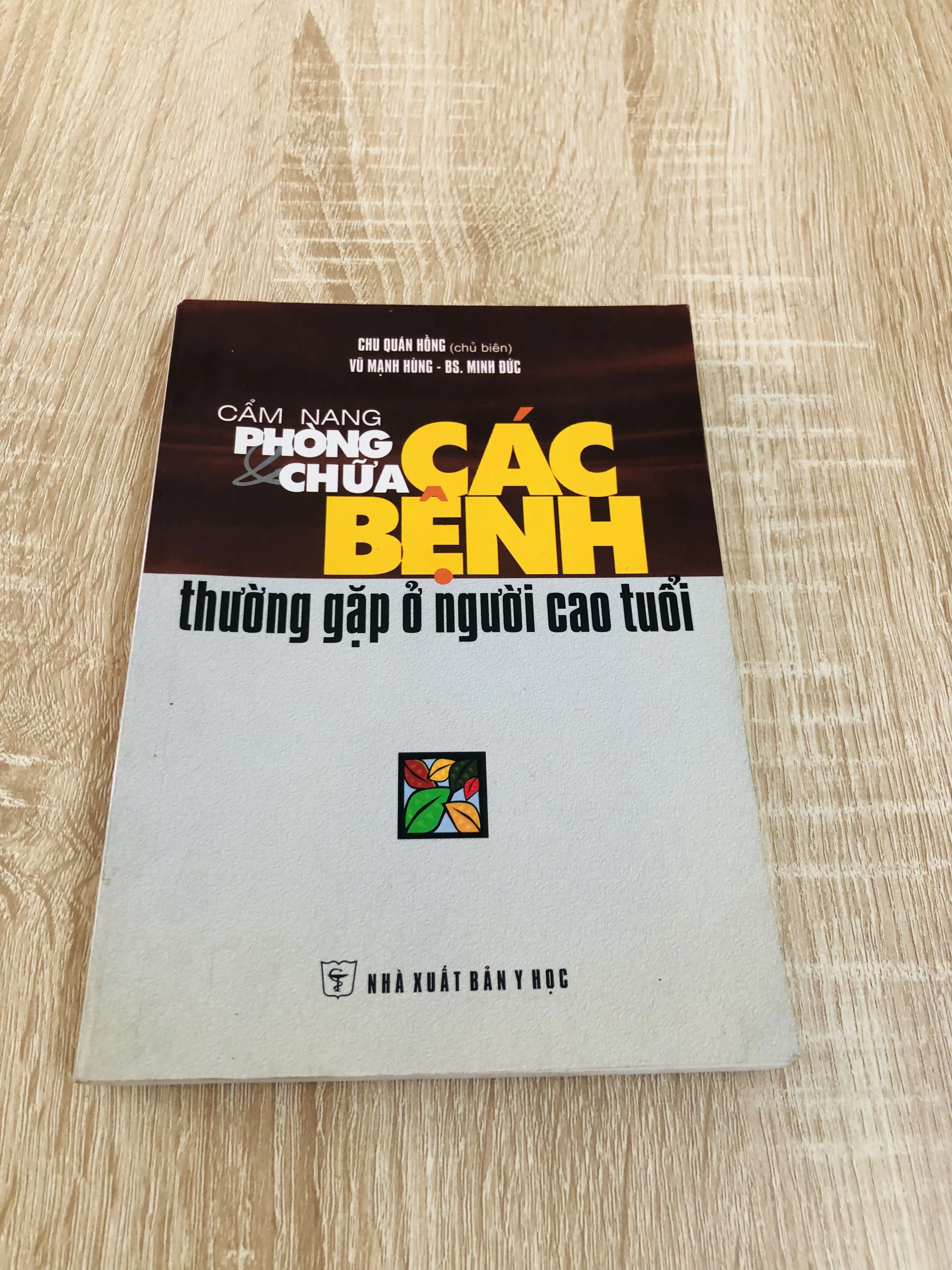 CẨM NANG PHÒNG & CHỮA CÁC BỆNH THƯỜNG GẶP Ở NGƯỜI CAO TUỔI 