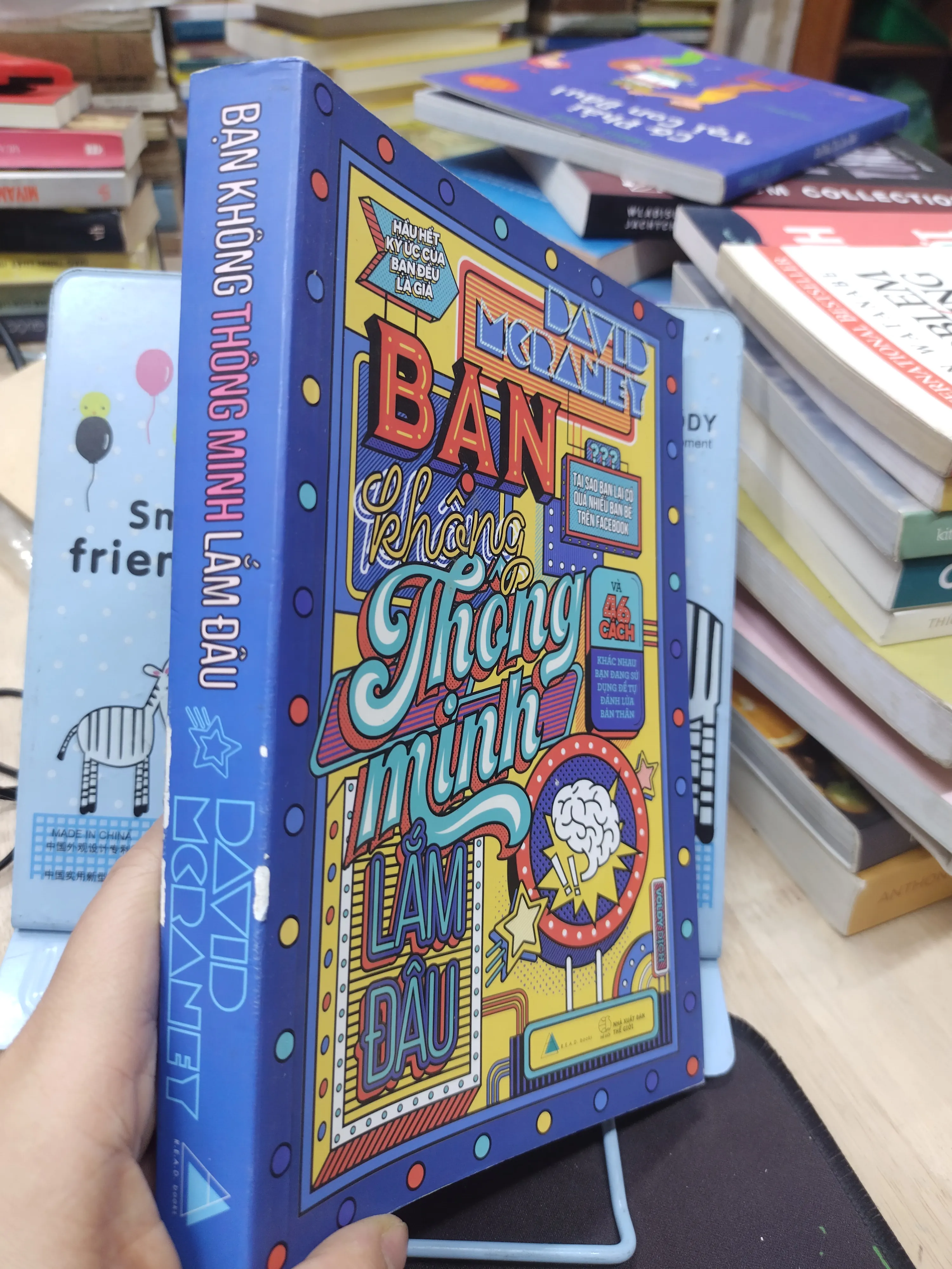 Sách: Bạn không thông minh lắm đâu - TG: David Mc Raney 776095