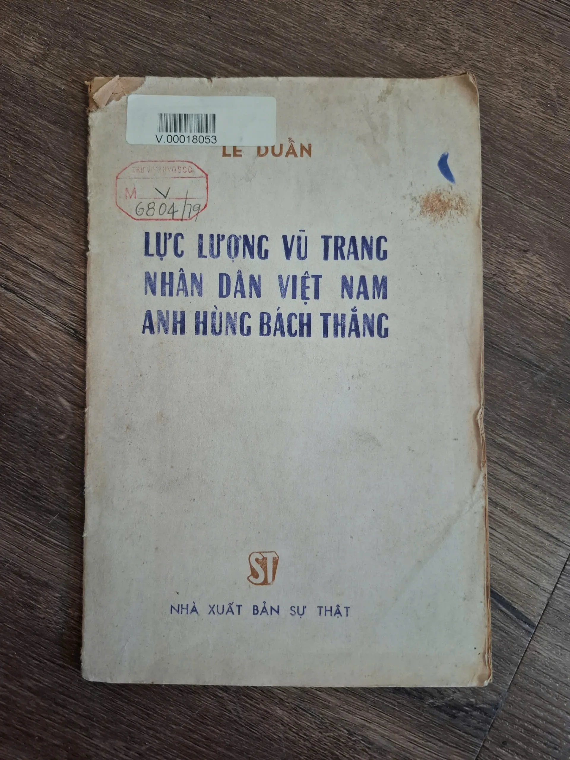 Lực Lượng Vũ Trang Nhân Dân Việt Nam Anh Hùng Bách Thắng - LÊ DUẨN