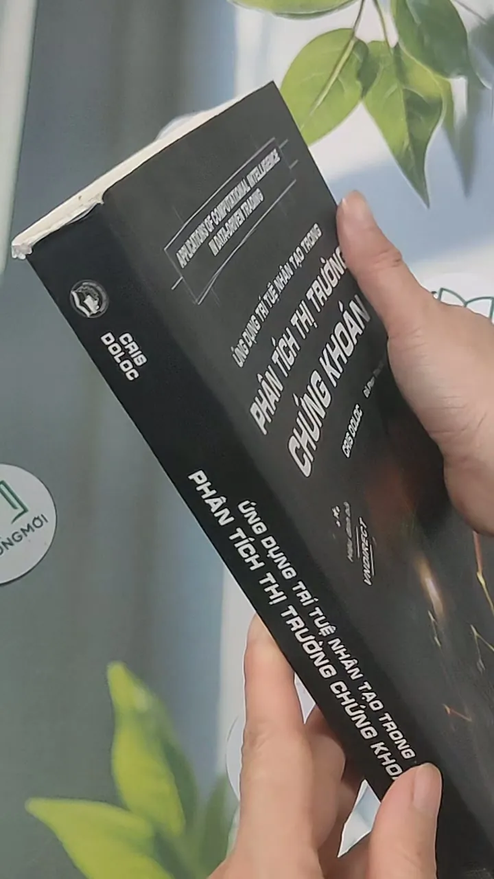 [MIỄN PHÍ BỌC SÁCH] Ứng dụng trí tuệ nhân tạo trong phân tích thị trường chứng khoán - Cr 688432