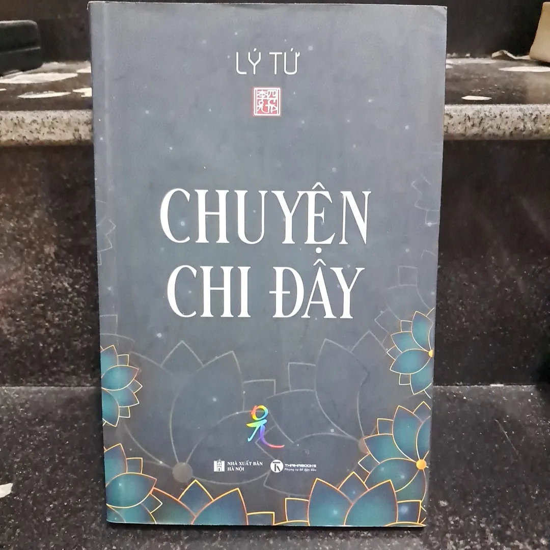 Chuyện chi đây- Ý Tứ