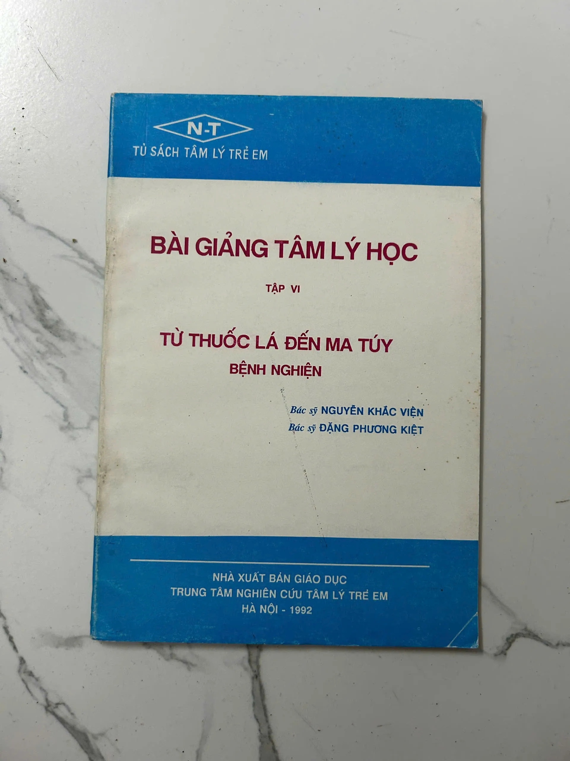 Bài Giảng Tâm Lý Học (Tập VI): Từ Thuốc Lá Đến Ma Túy - Bệnh Nghiện