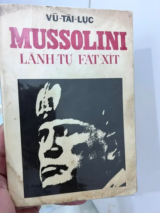 MUSSOLINI LÃNH TỤ PHÁT XÍT - VŨ TÀI LỤC
