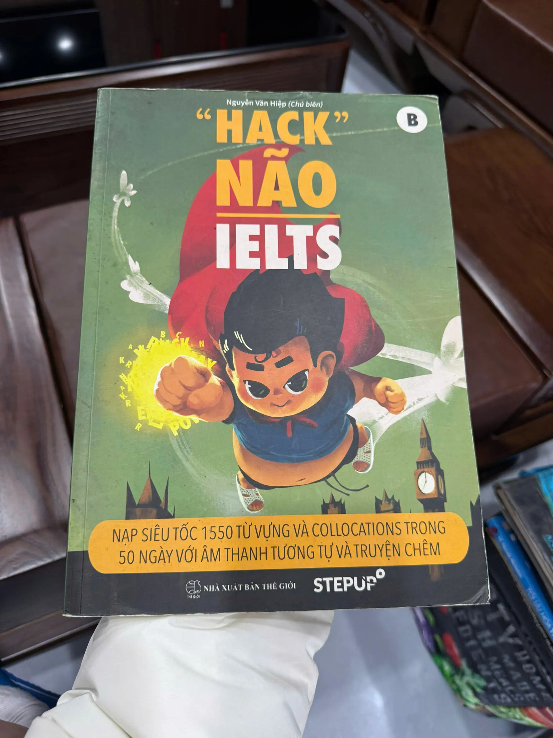 HACK NÃO IELTS B – NẠP 1550 TỪ VỰNG IELTS TRONG 50 NGÀY | SÁCH LUYỆN THI IELTS STEP UP- K3