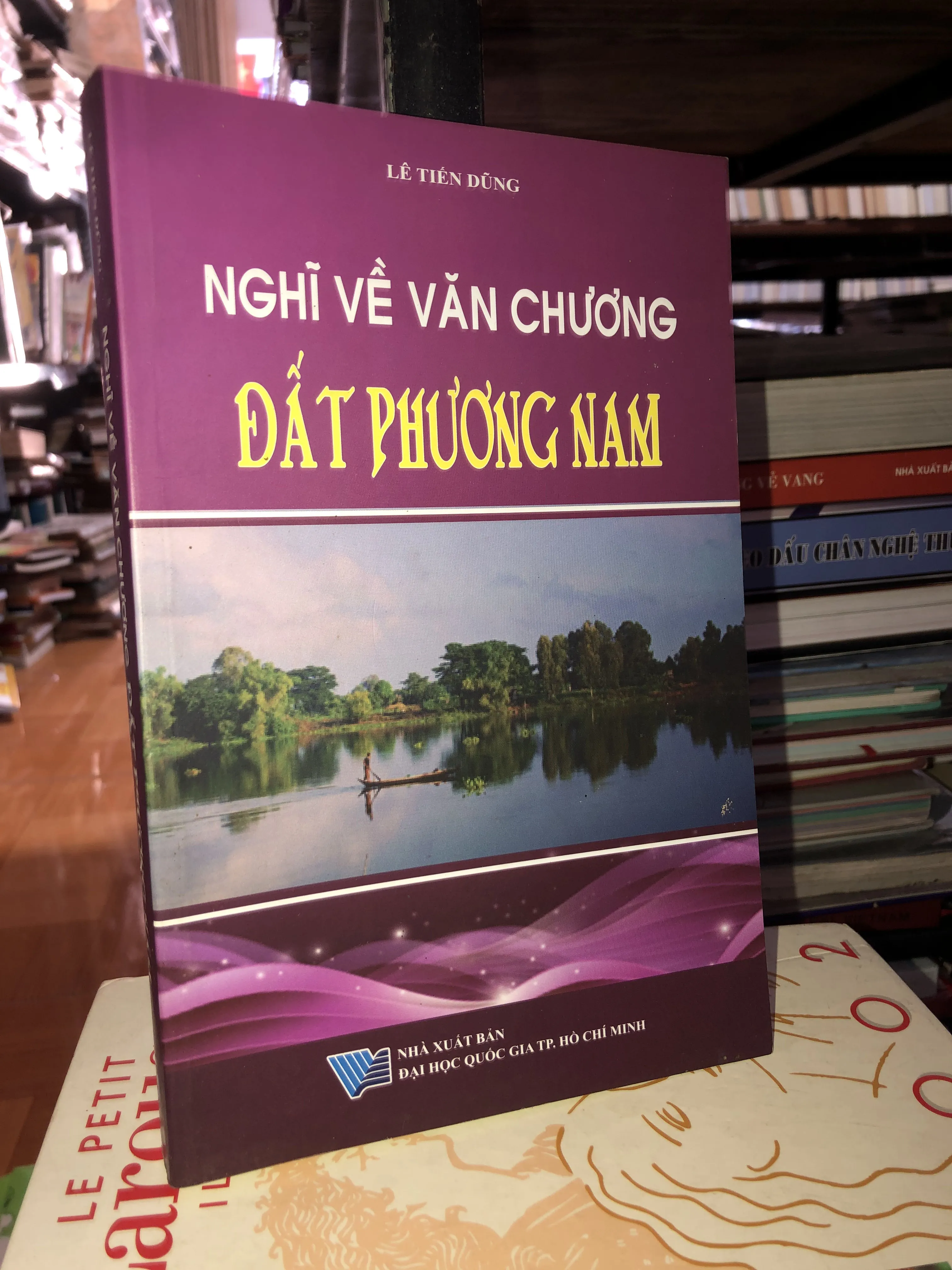 Nghĩ về văn chương đất phương Nam - Lê Tiến Dũng