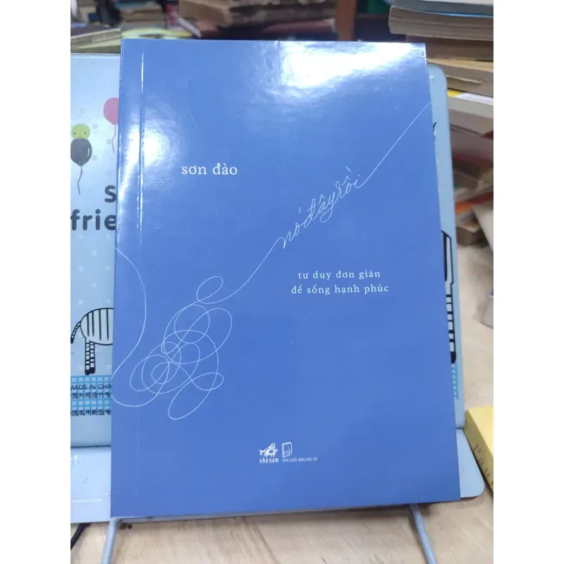 Sách: Nó đây rồi - Tư duy đơn giản để sống hạnh phúc - TG: Sơn Đào (B1)