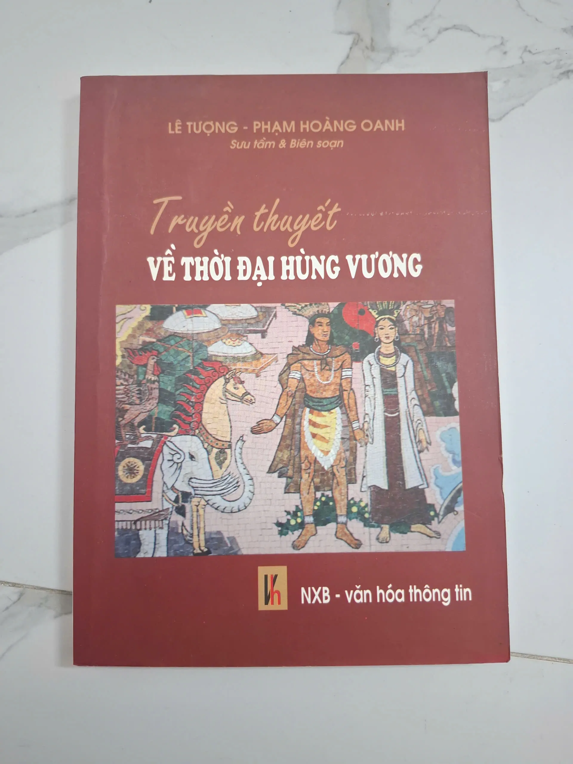 Truyền thuyết về thời đại Hùng Vương - Lê Tượng & Phạm Hoàng Oanh