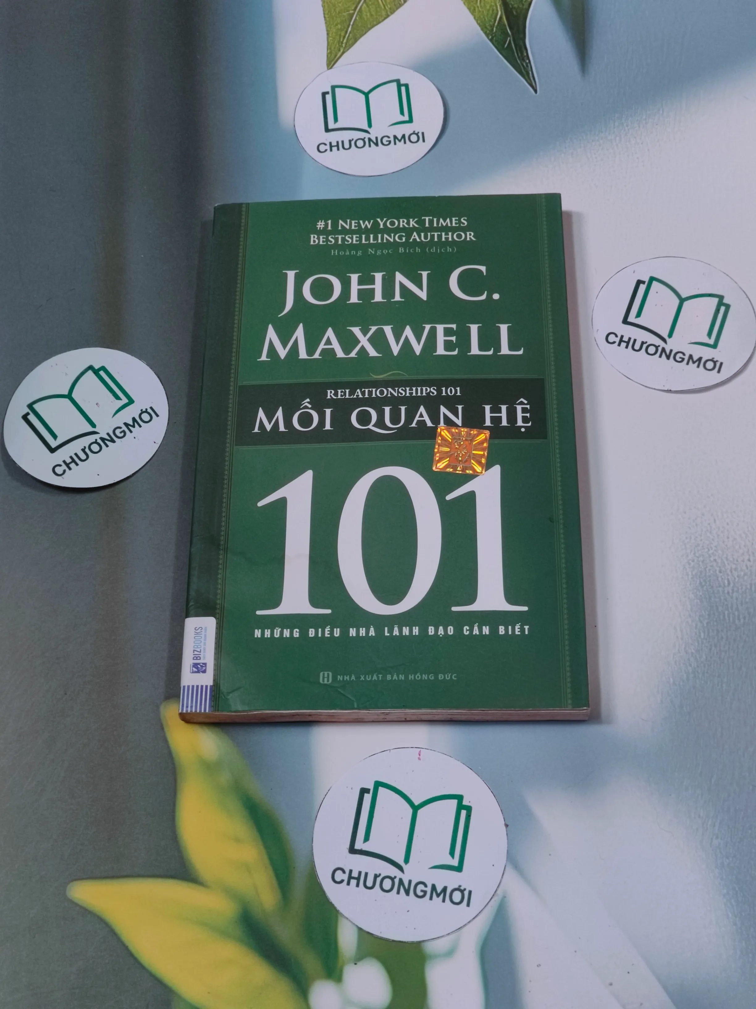 Mối quan hệ 101: Những điều nhà lãnh đạo cần biết - John C. Maxwell