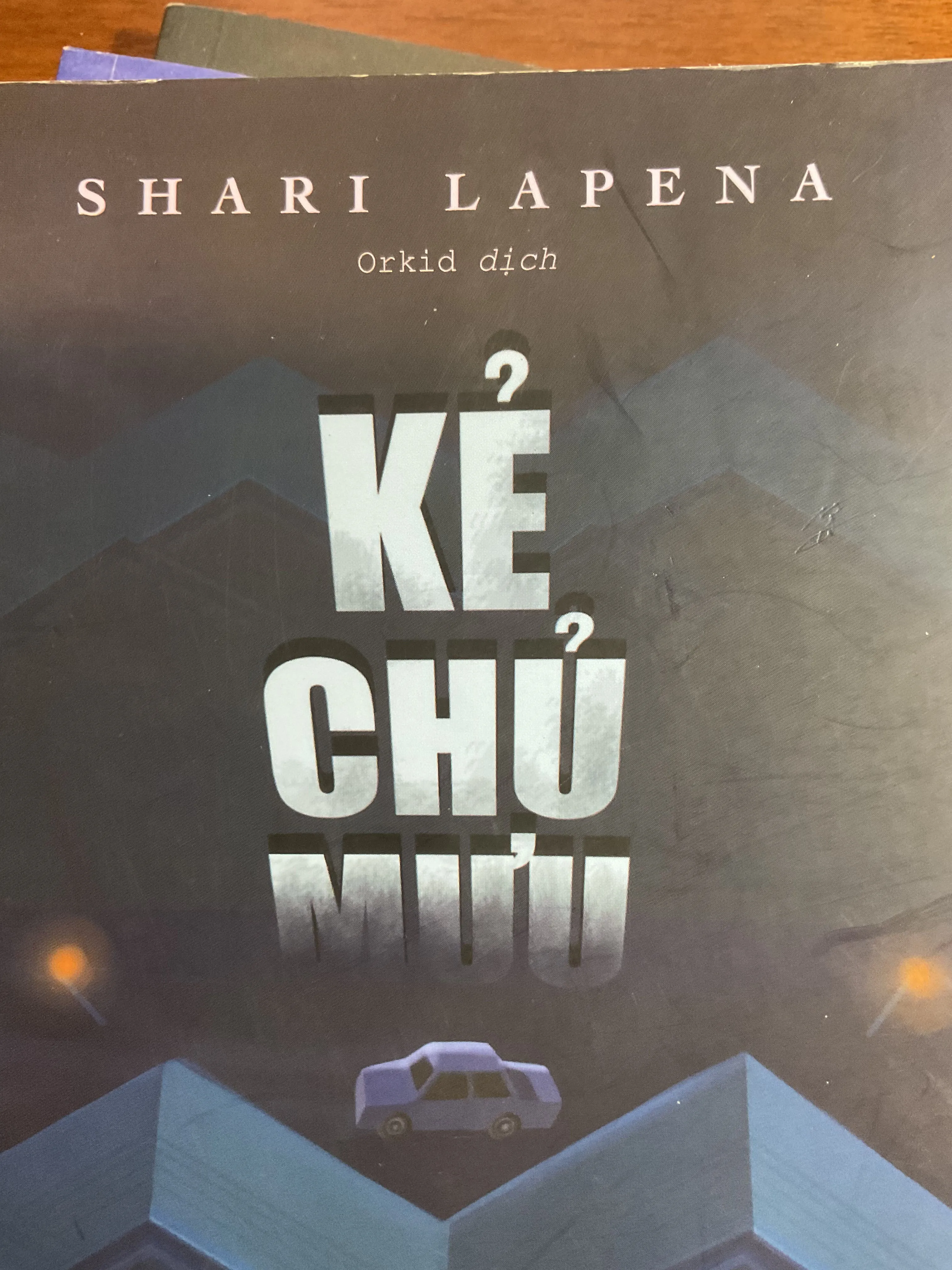 [HÌNH SỰ - BẮT CÓC] Kẻ chủ mưu - Shari Lapena