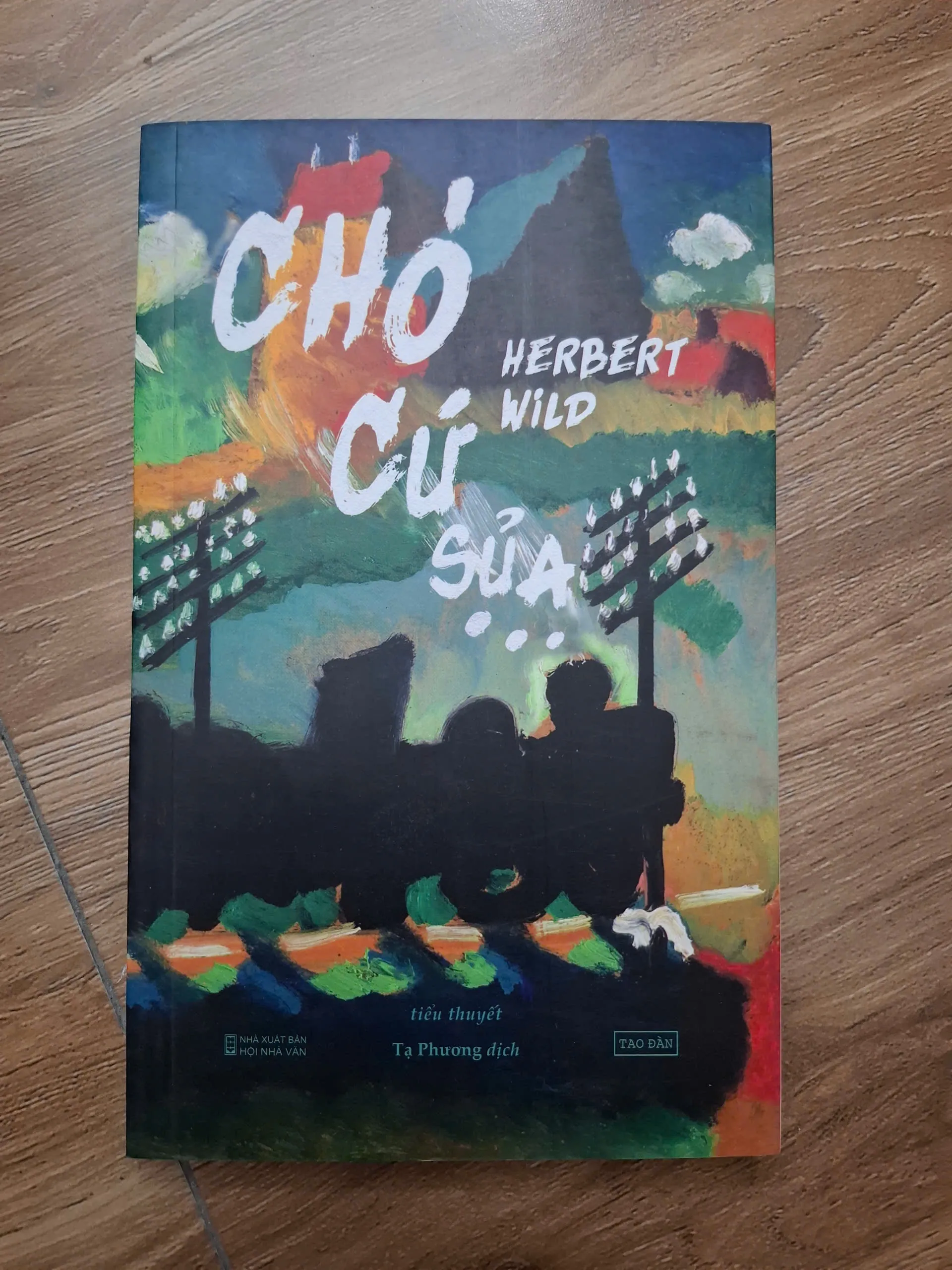 Chó cứ sủa... - Herbert Wild - Tiểu thuyết