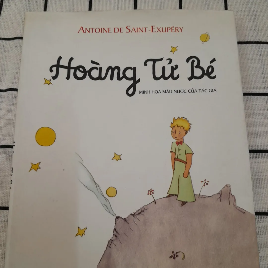 Văn kinh điển Tg. Antoine De Saint-Exupery- HOÀNG TỬ BÉ minh họa màu nước của tác giả.