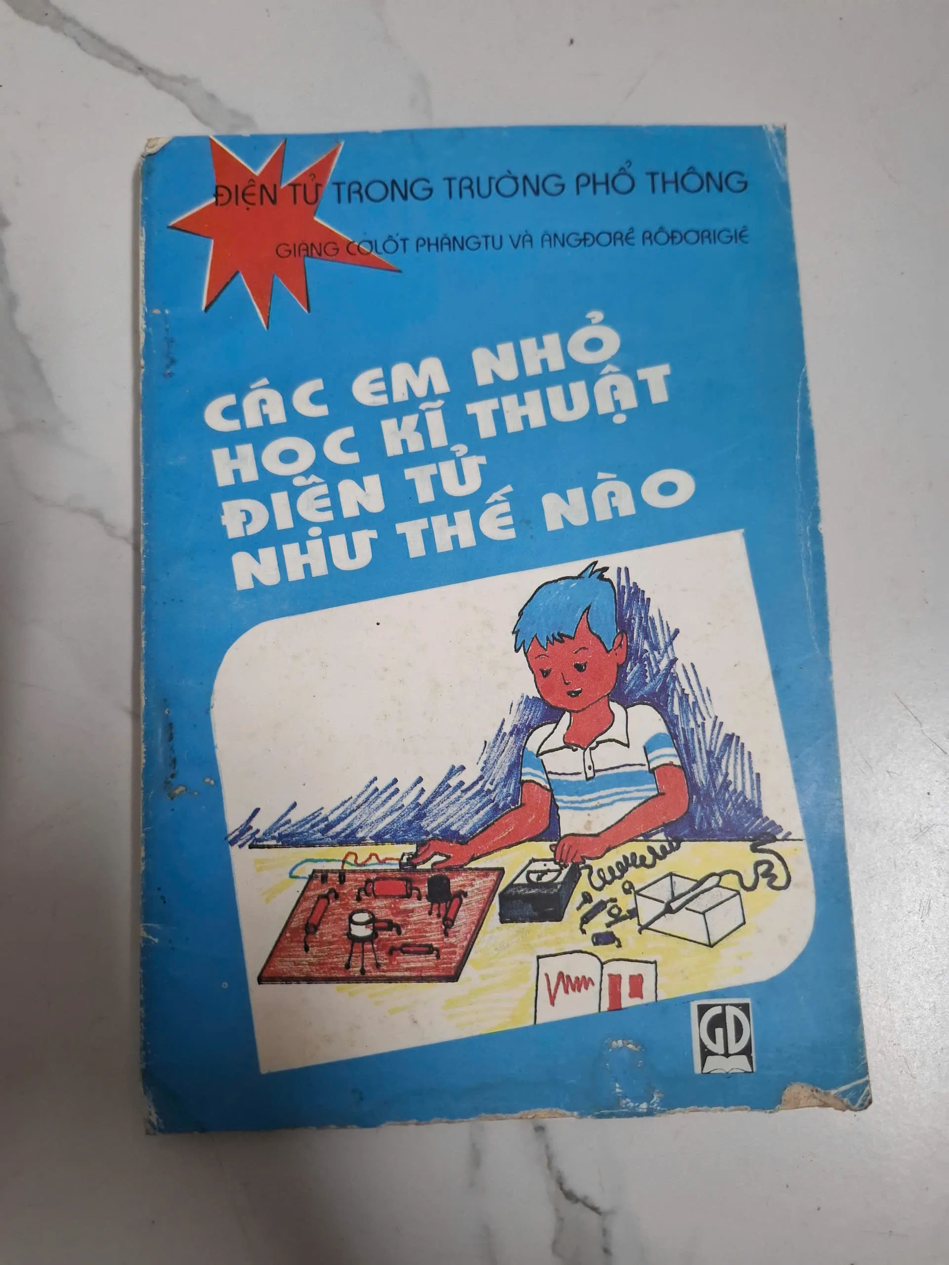 Các em nhỏ học kỹ thuật điện tử như thế nào - G. C. Phăngtu và Ă. Rôđorigiê - Khoa học