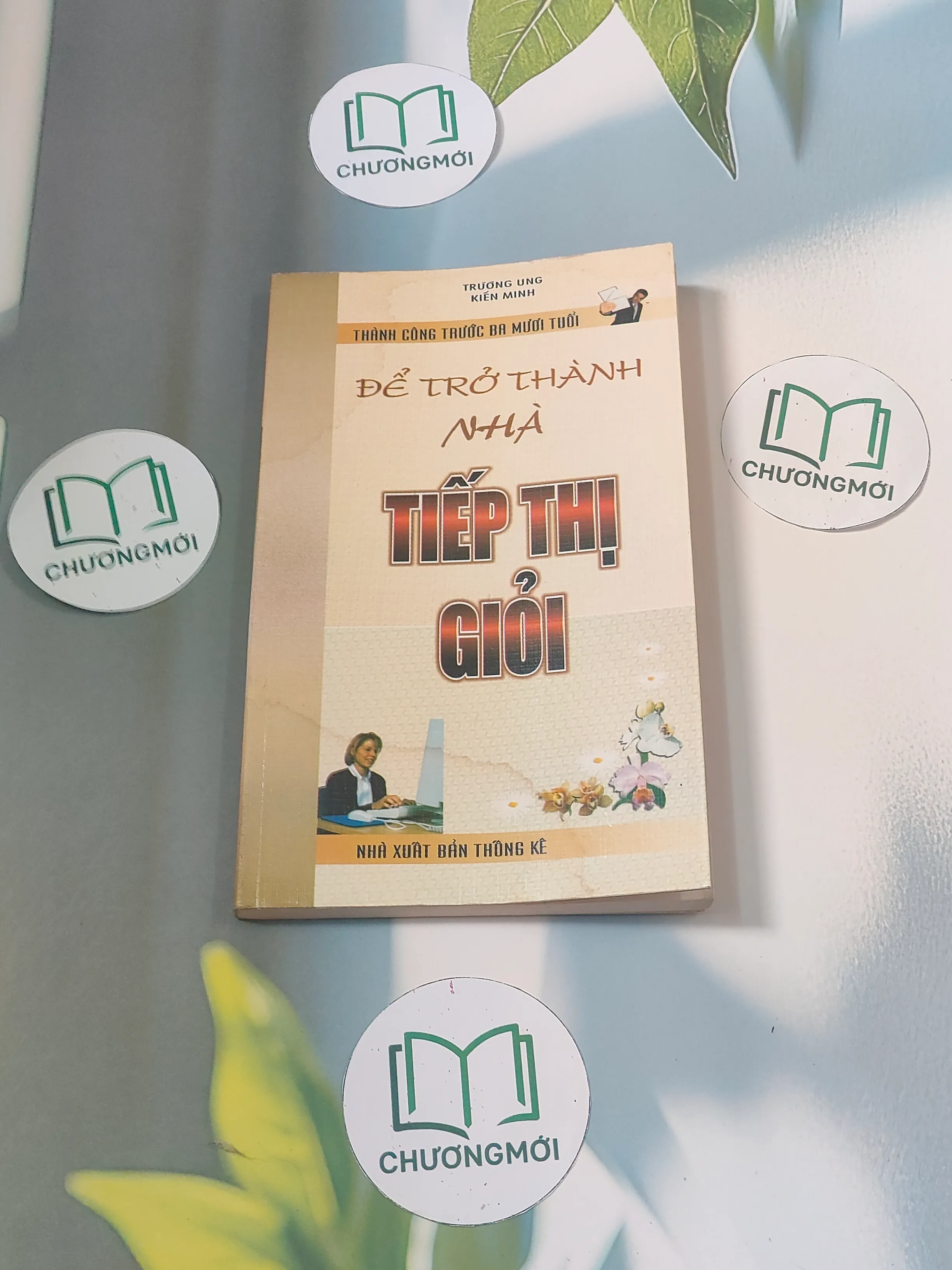 Để trở thành nhà tiếp thị giỏi - Trương Ung