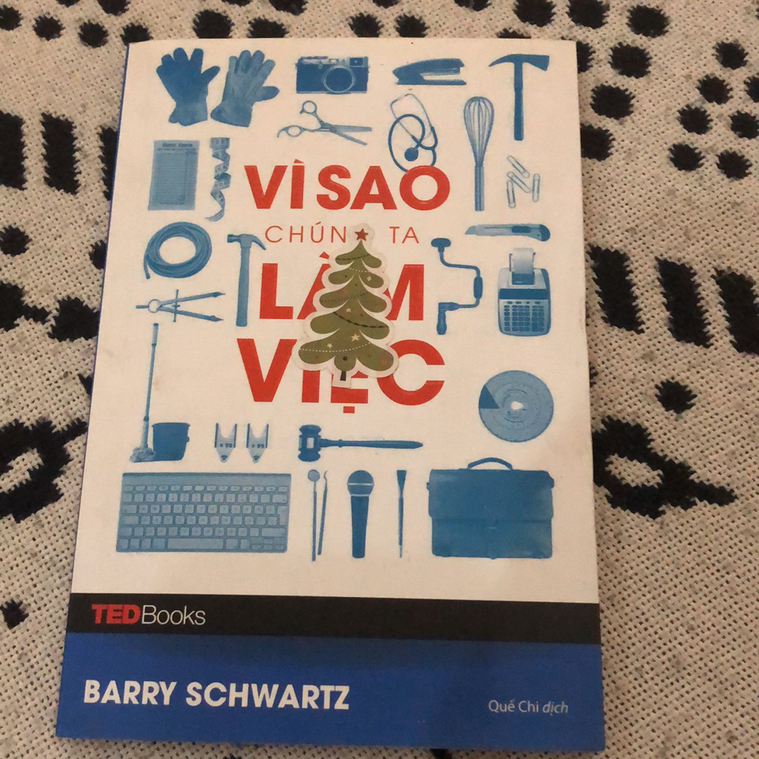 Vì sao chúng ta làm việc- Tủ sách TedBooks-Barry Schwartz 299910