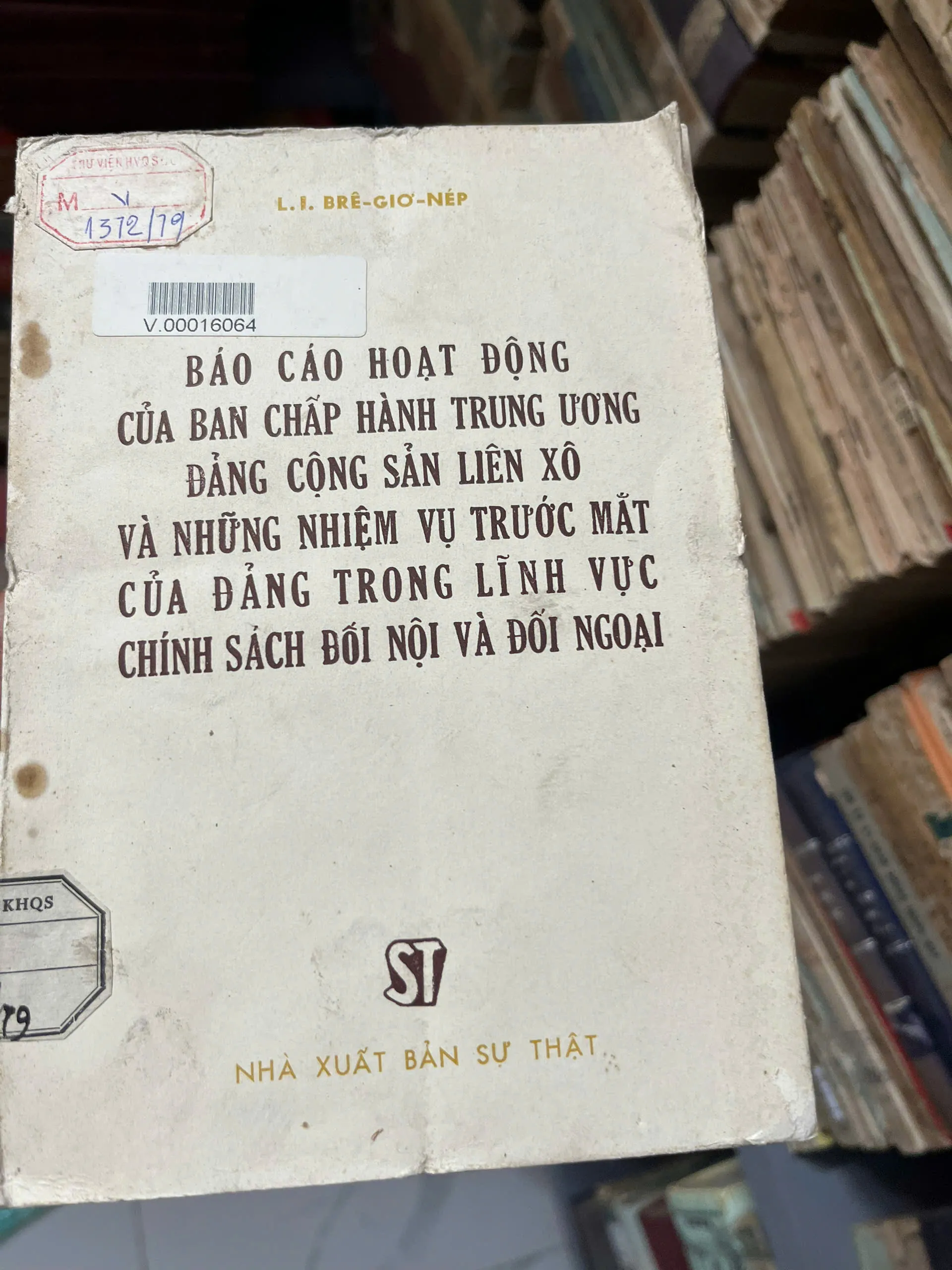 Báo cáo hoạt động của BCH Trung ương Đảng Cộng sản Liên Xô... - L. I. Brê-giơ-nép