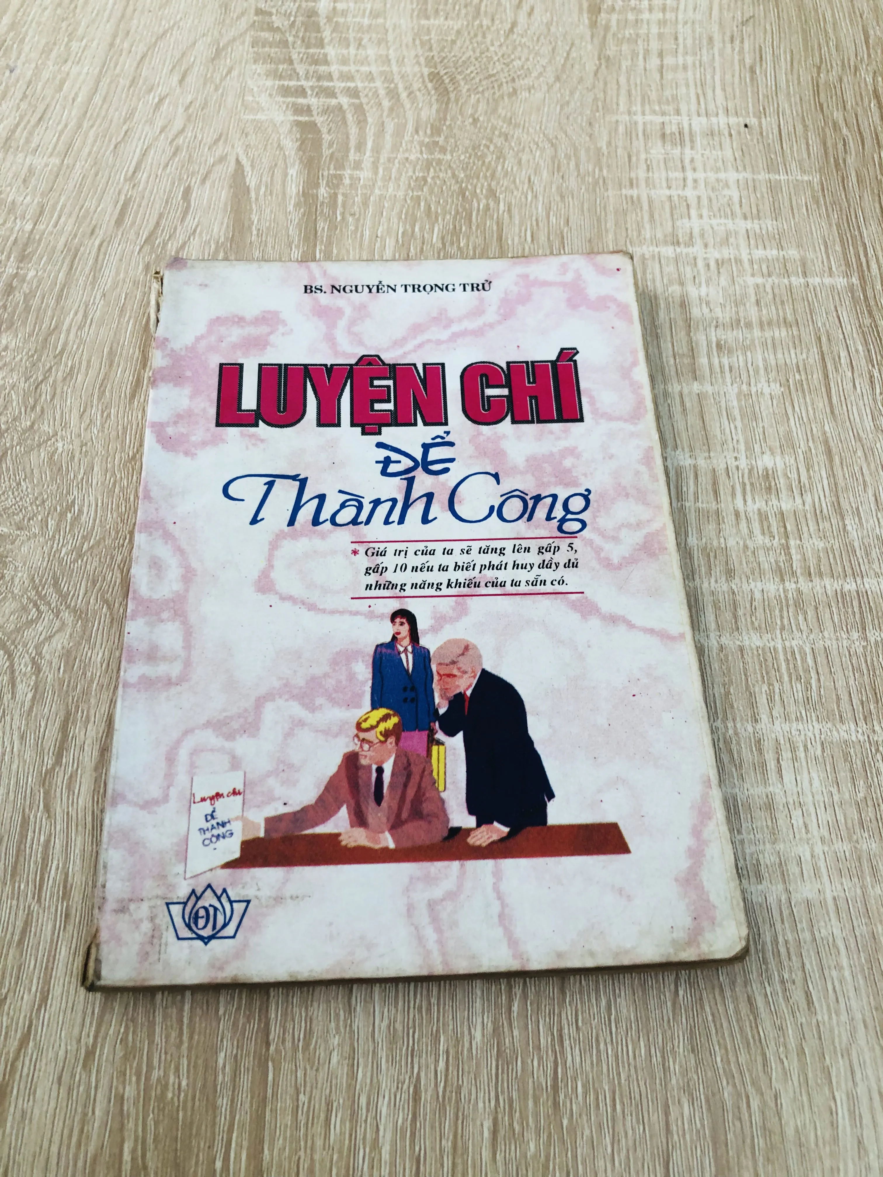 LUYỆN CHÍ ĐỂ THÀNH CÔNG 