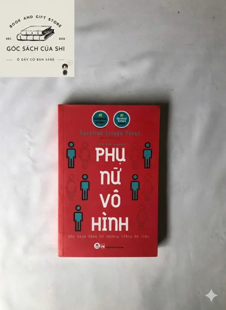 Phụ Nữ Vô Hình - Caroline Criado Perez Giá bìa: 188k | Giá bán: 99k