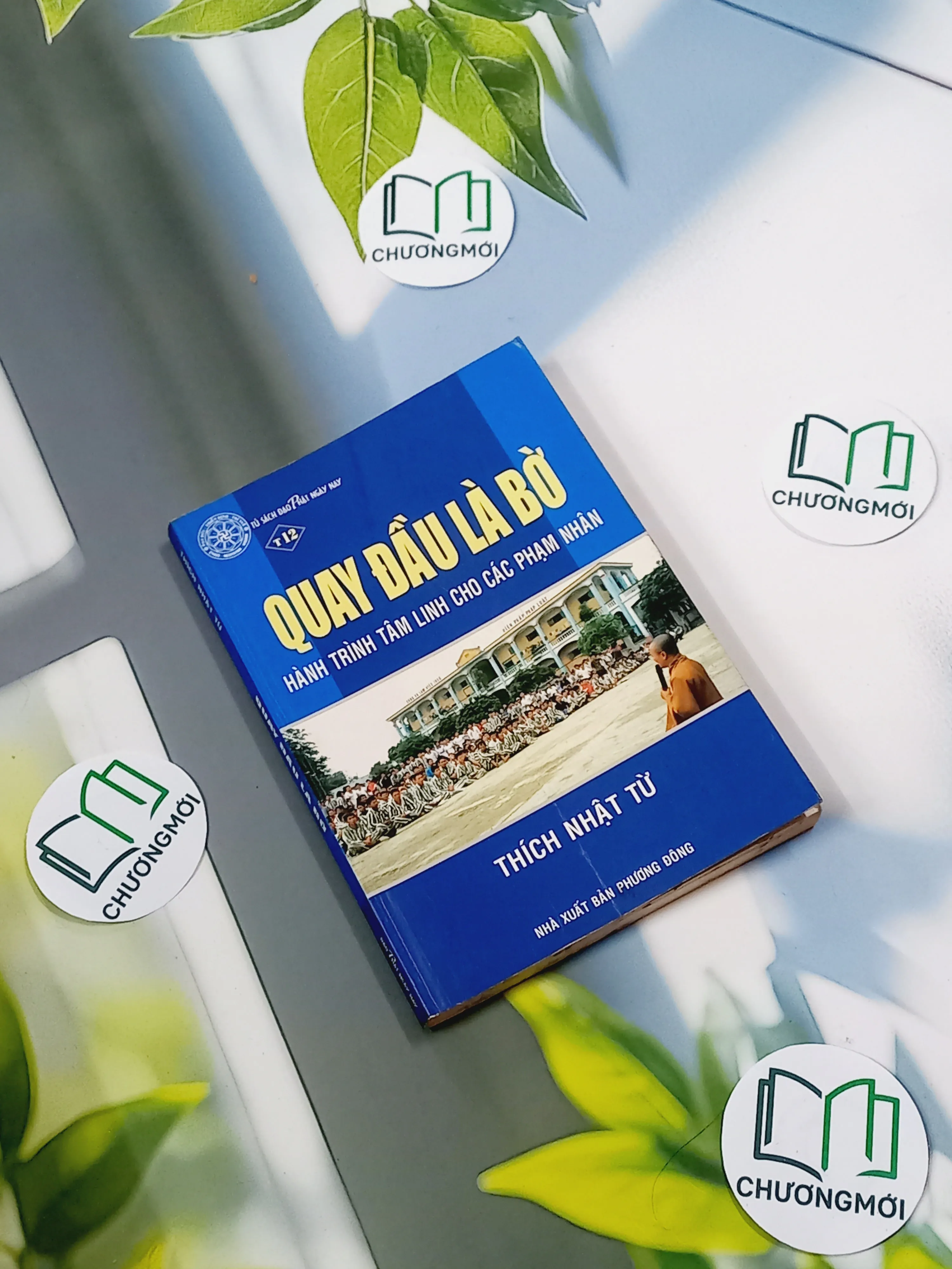 Quay Đầu Là Bờ - Hành Trình Tâm Linh Cho Các Phạm Nhân - Thích Nhật Từ