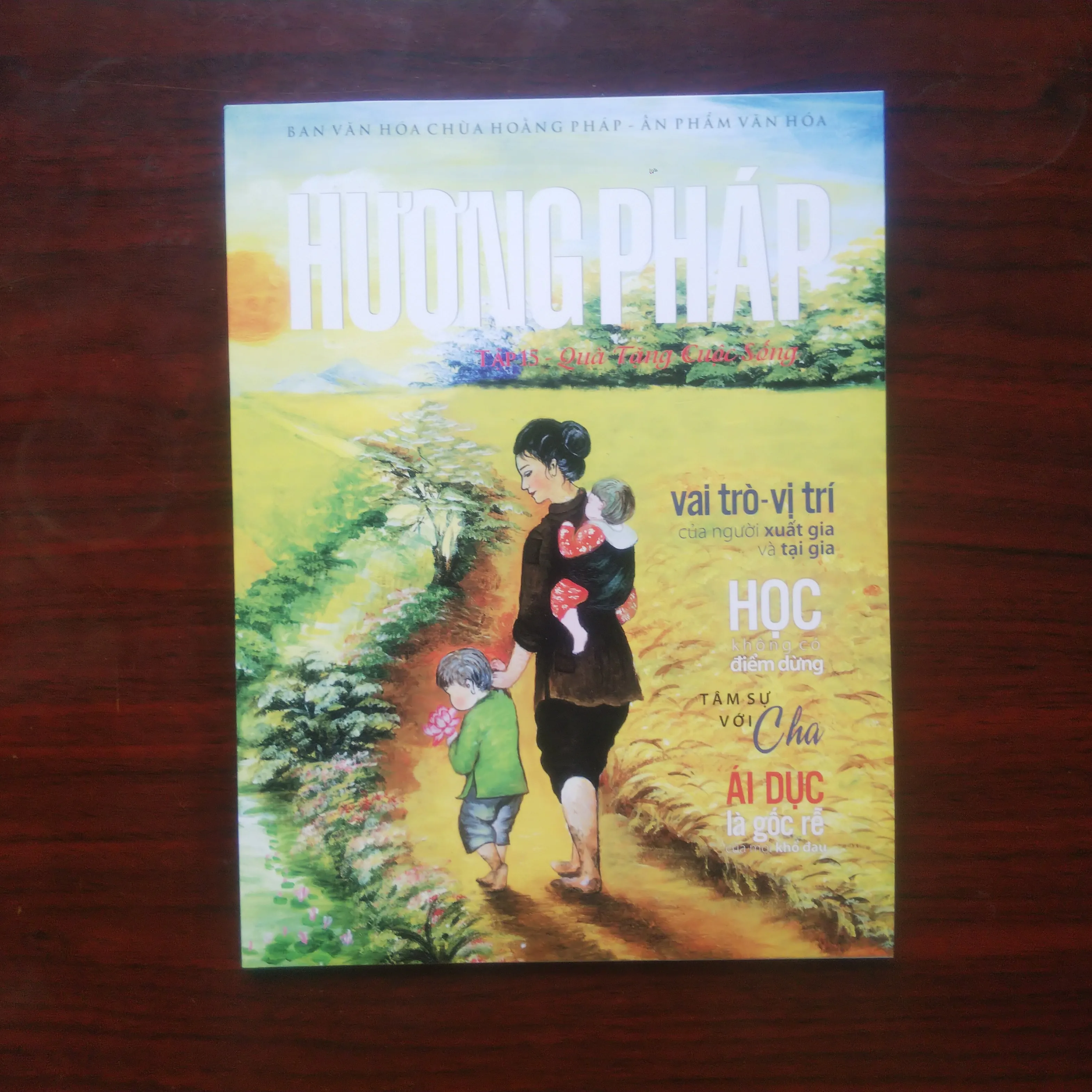 [Tạp Chí Phật Giáo] Hương Pháp (Tập 15) Quà Tặng Cuộc Sống 