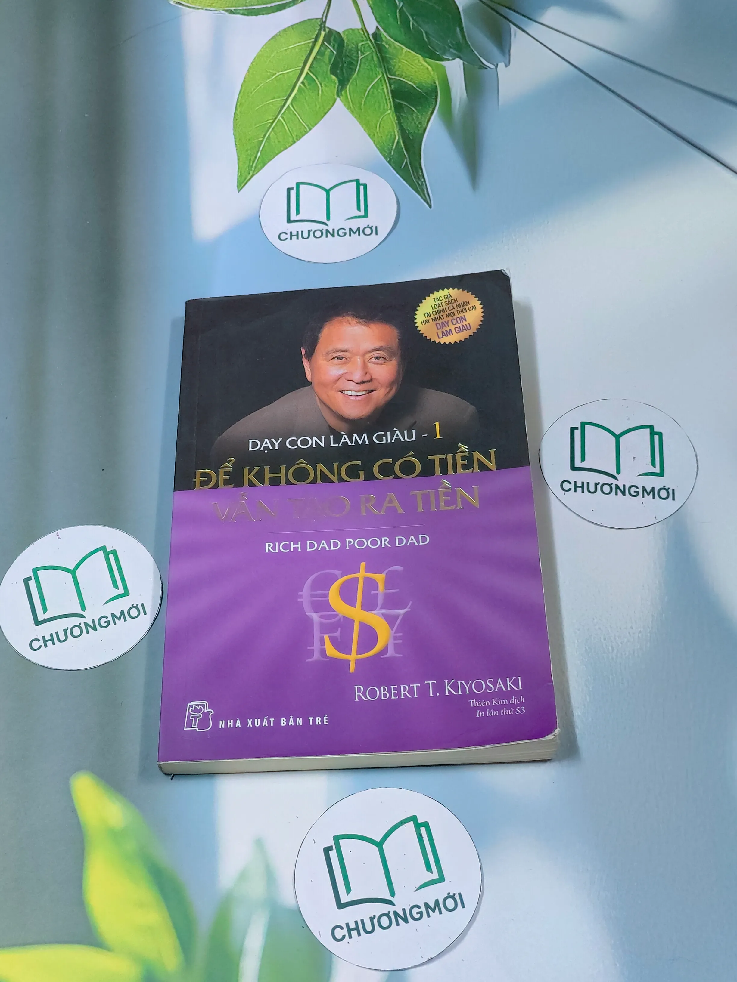 Dạy con làm giàu -1 : Để không có tiền vẫn tạo ra tiền - Robert T. Kiyosaki