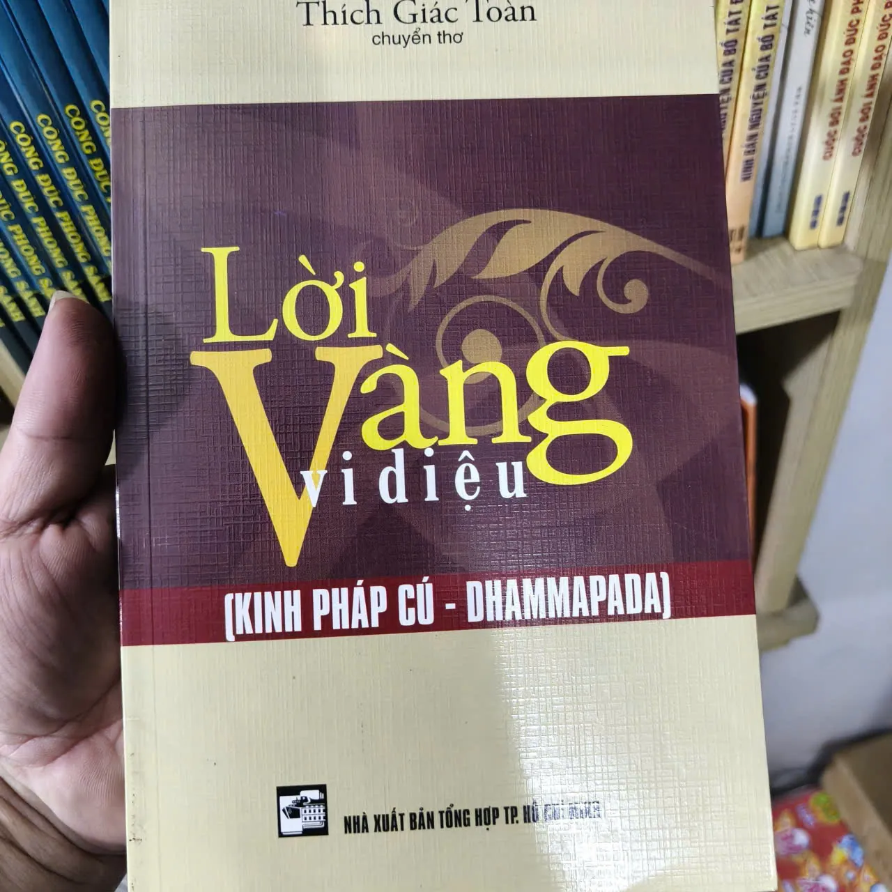 Lời Vàng Vi Diệu - Kinh Pháp Cú - Thích Giác Toàn