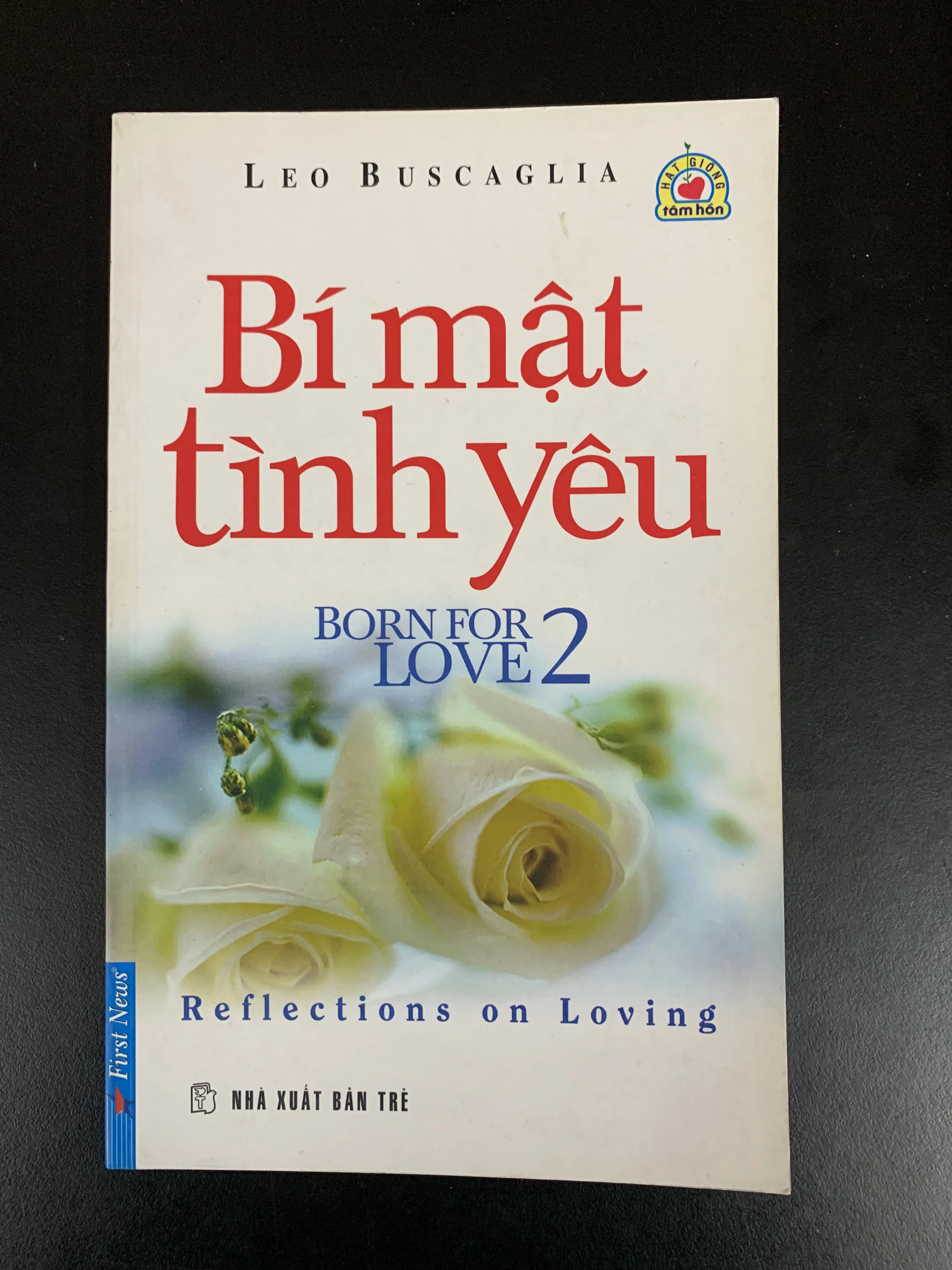 (Sách cũ) Bí mật tình yêu 2 - Born for Love 2 - Leo Buscaglia