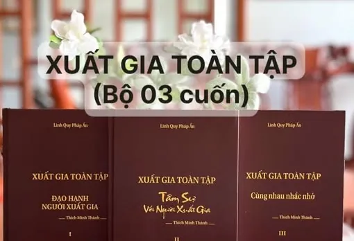 BỘ SÁCH XUẤT GIA TOÀN TẬP (Bộ 03 cuốn, bìa cứng) T1