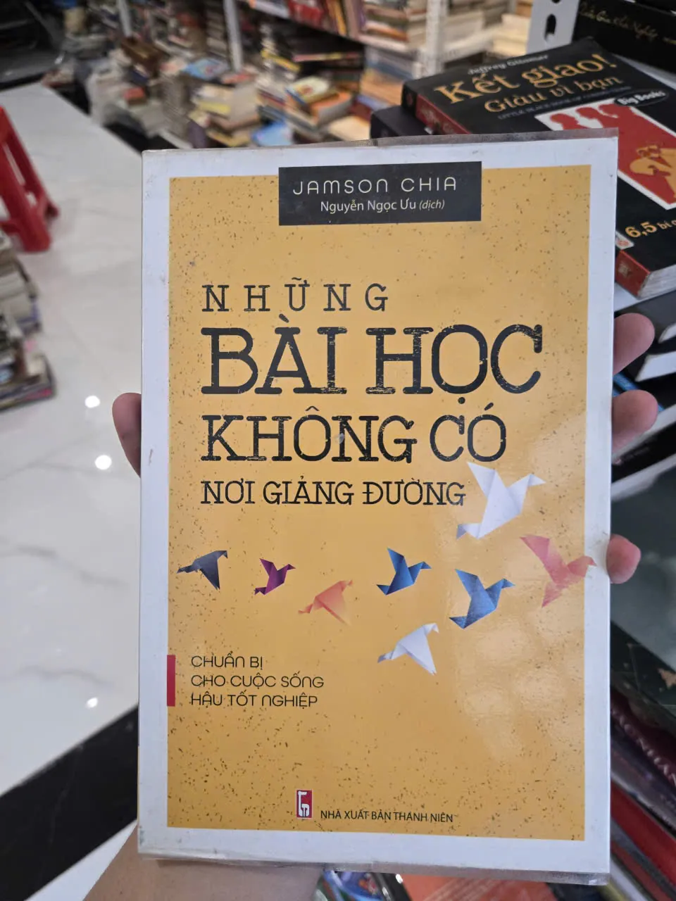 NHỮNG BÀI HỌC KHÔNG CÓ NƠI GIẢNG ĐƯỜNG