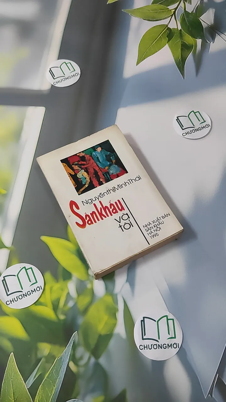 [MIỄN PHÍ BỌC SÁCH] [XƯA] Sân Khấu Và Tôi (1995) - Nguyễn Thị Minh Thái