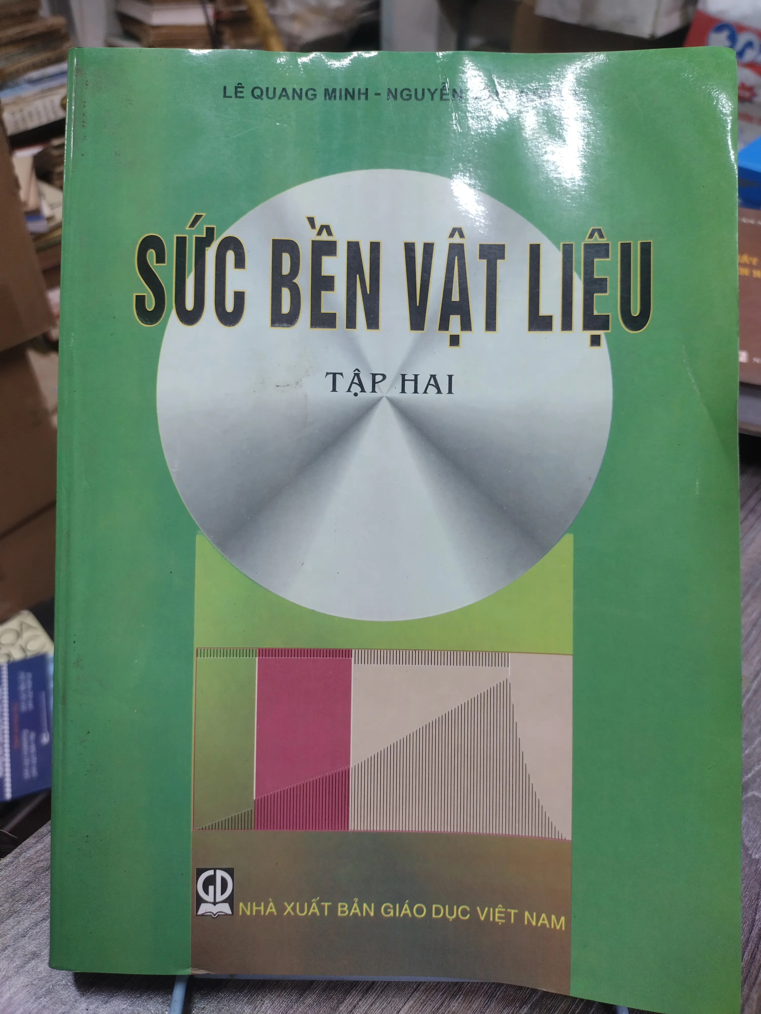 Sách: Sức bền vật liệu (Tập 2) - TG: Lê Quang Minh, Nguyễn Văn Vượng (KT)