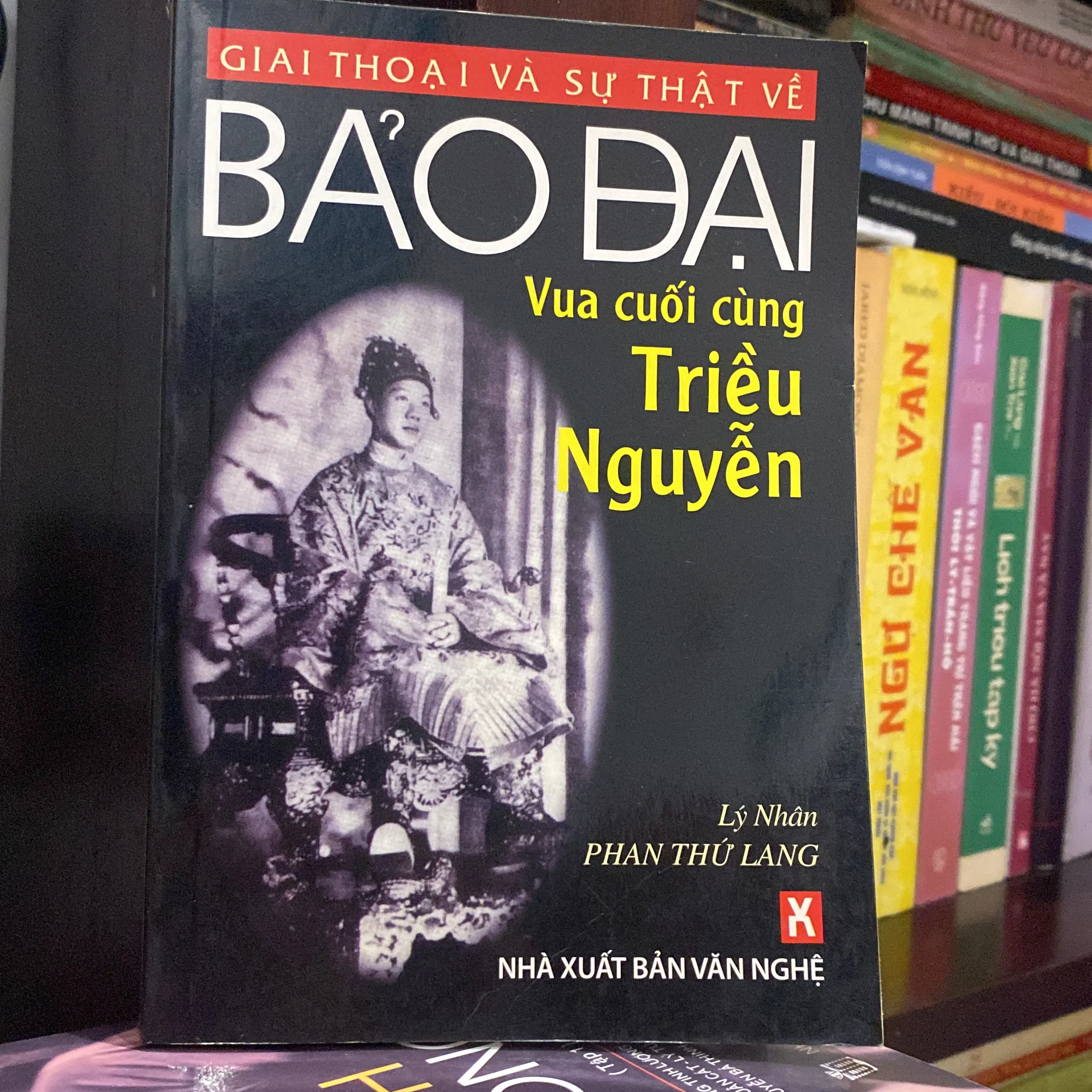 GIAI THOẠI VÀ SỰ THẬT VỀ BẢO ĐẠI - VUA CUỐI CÙNG TRIỀU NGUYỄN