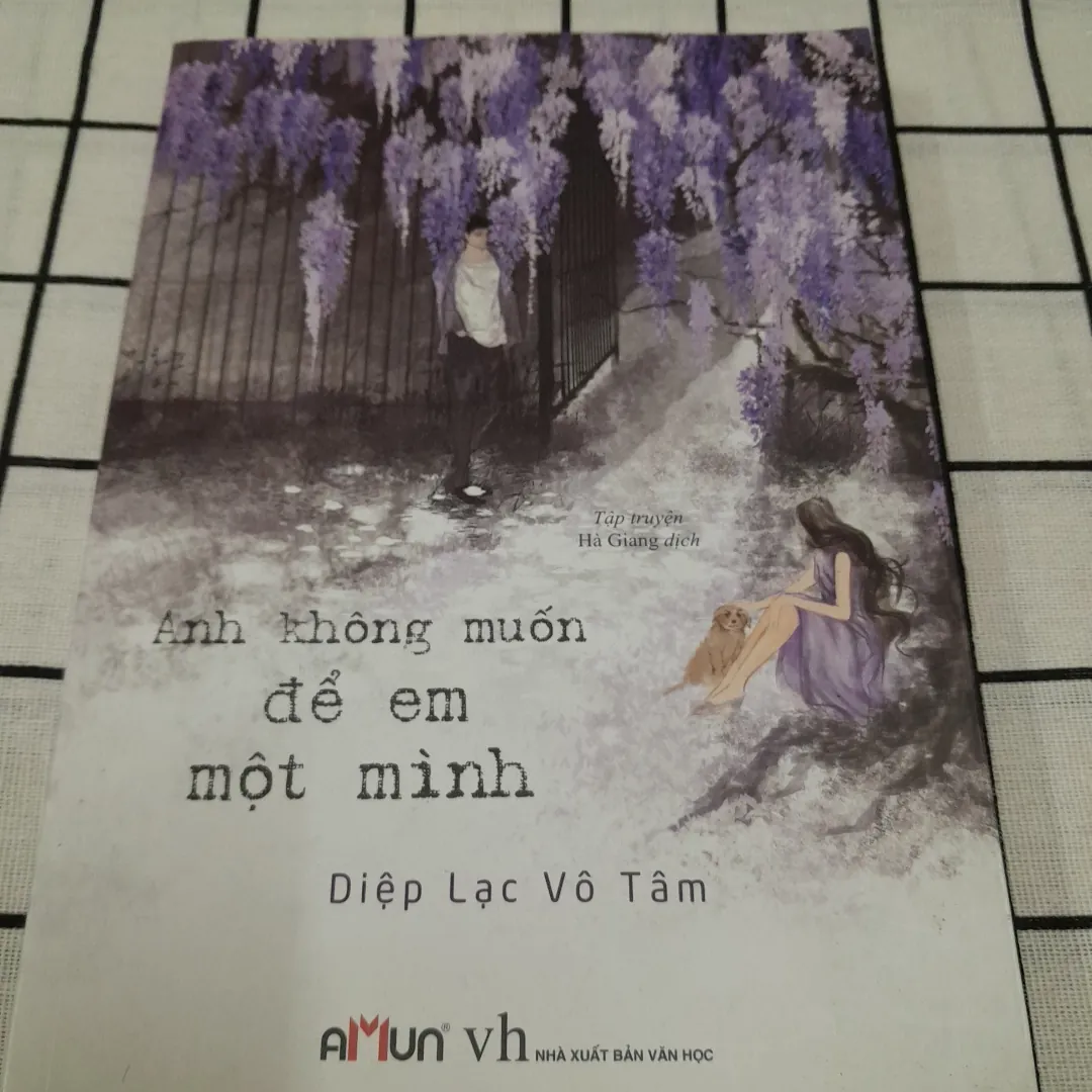 Tg. Diệp Lac Vô Tâm - Anh Không Muốn Để Em Một Mình. Hà Giang dịch