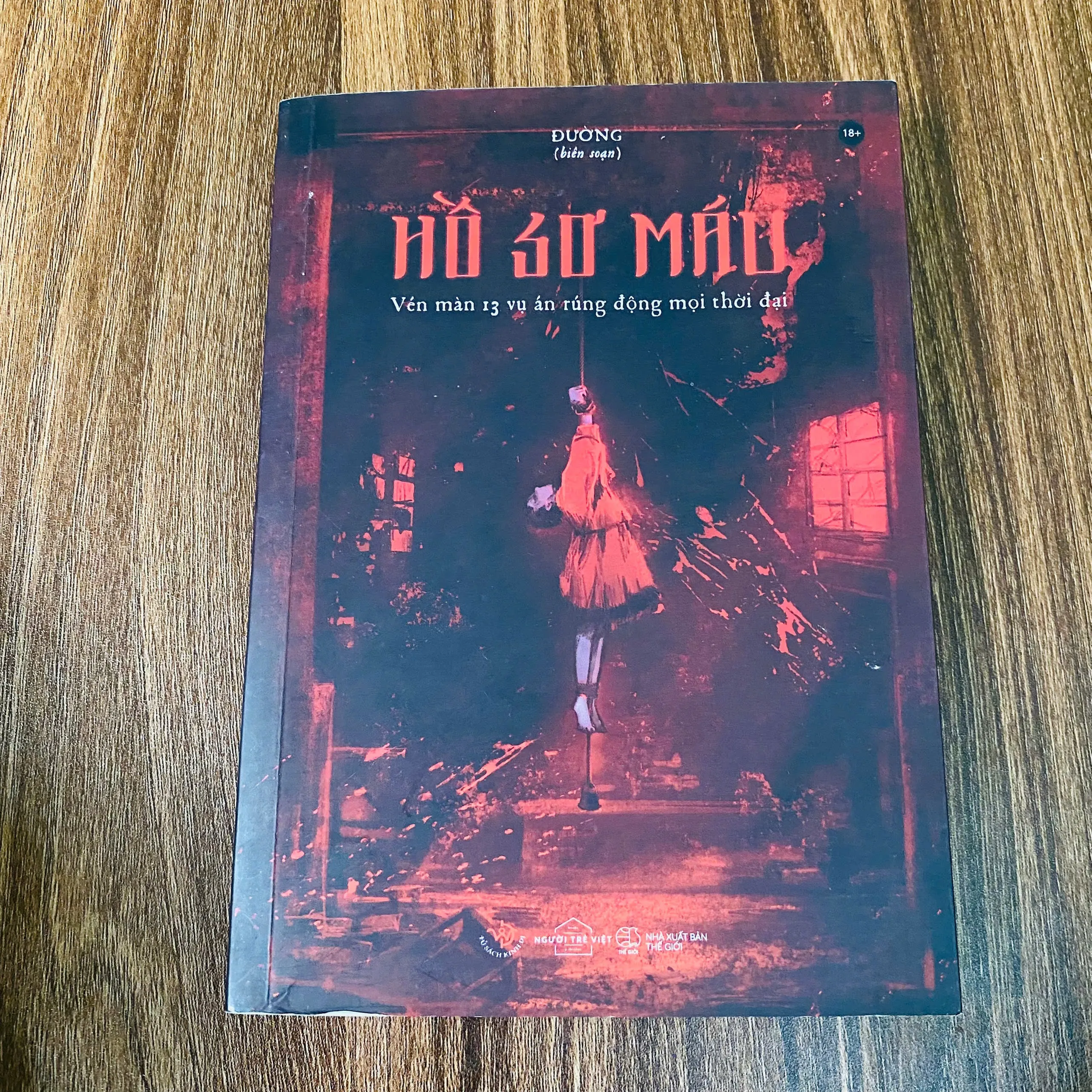 Hồ Sơ Máu - Vén Màn 13 Vụ Án Rúng Động Mọi Thời Đại -  Đường( biên soạn)#HATRA