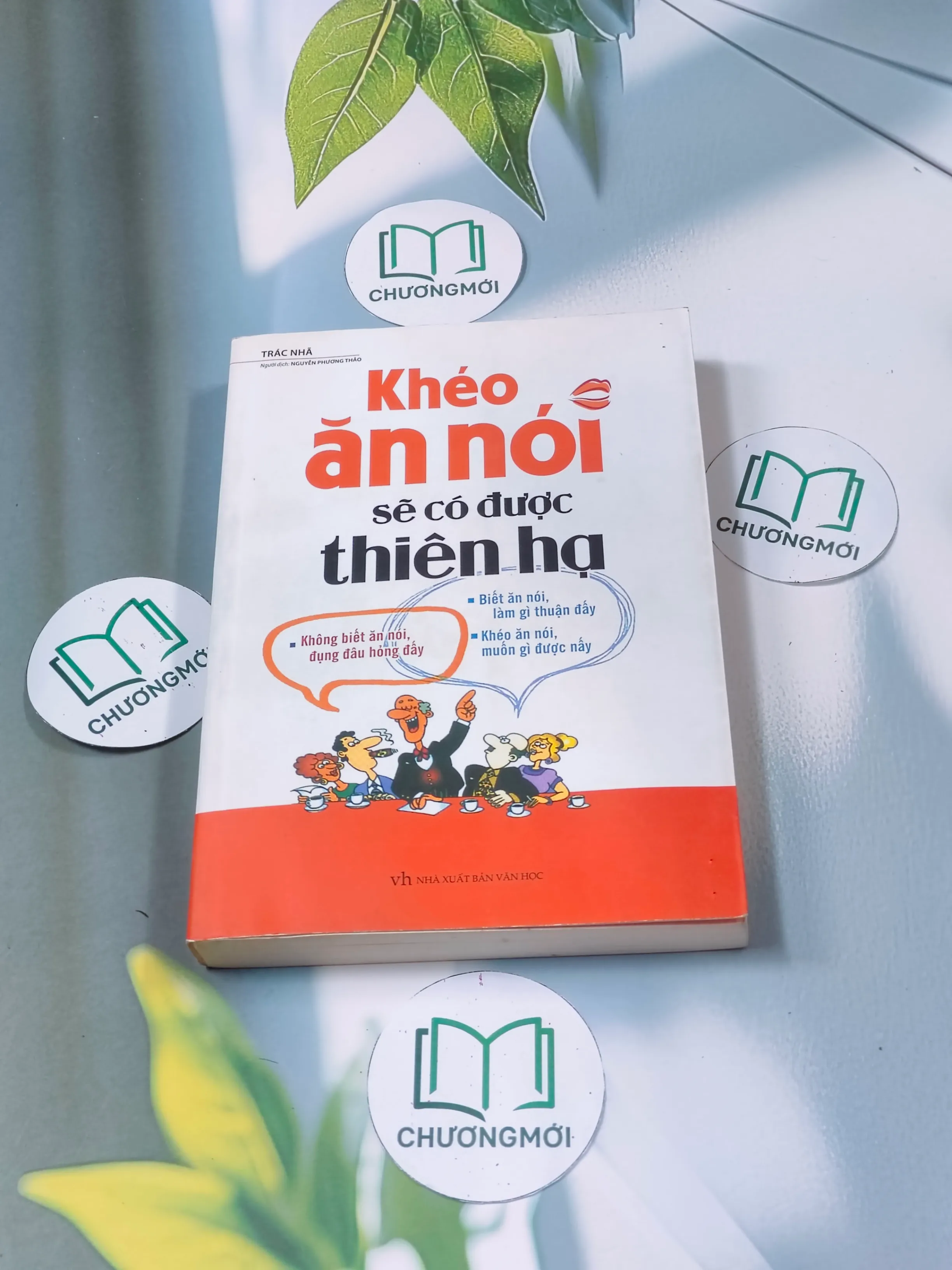 Khéo ăn nói sẽ có được thiên hạ - Trác Nhã