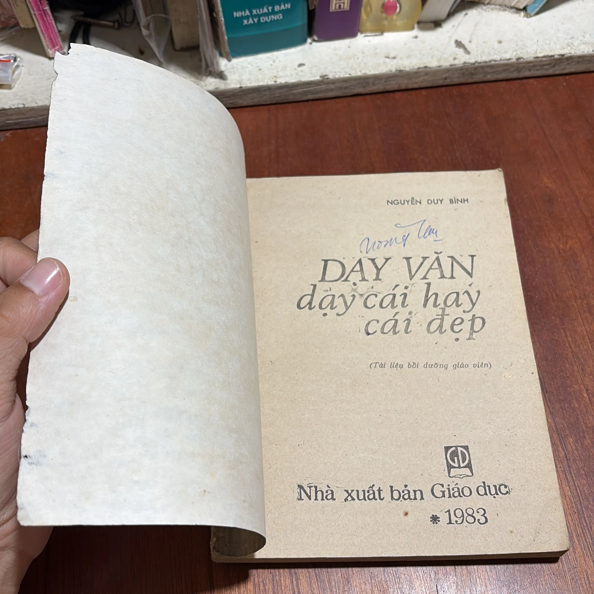 II Sách 8x: Dạy Văn, Dạy Cái Hay Cái Đẹp - Nguyễn Duy Bình - 1983 1009753