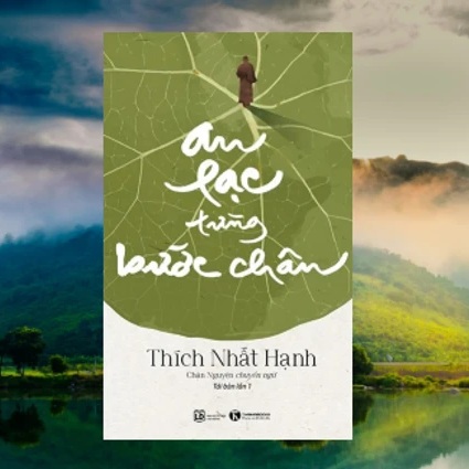 An Lạc Từng Bước Chân - Thích Nhất Hạnh [Sách Phật Giáo]