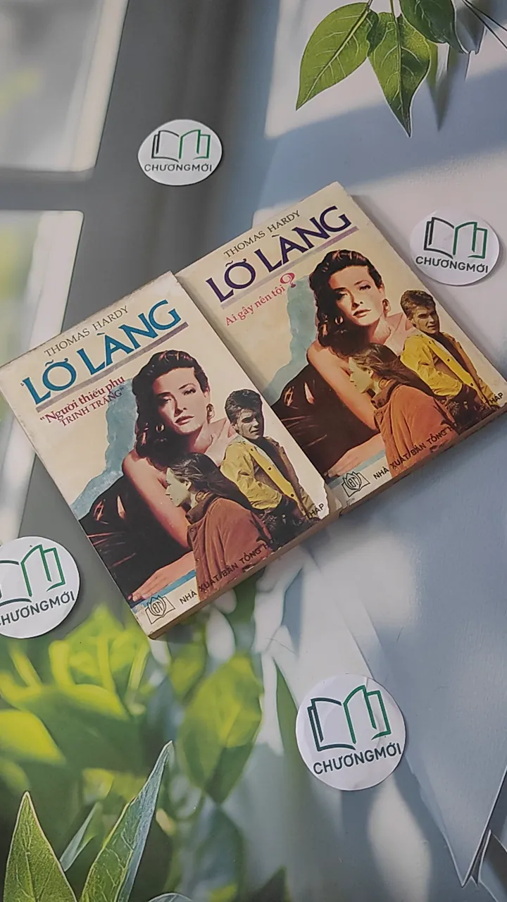 [MIỄN PHÍ BỌC SÁCH] Bộ Lỡ Làng 1,2 - Người thiếu phụ trinh trắng, Ai gây nên tội - Thomas Hardy