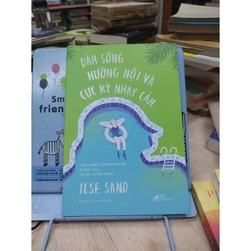 Sách: Dám sống hướng nội và cực kỳ nhạy cảm - TG: ILSE SAND (B1)