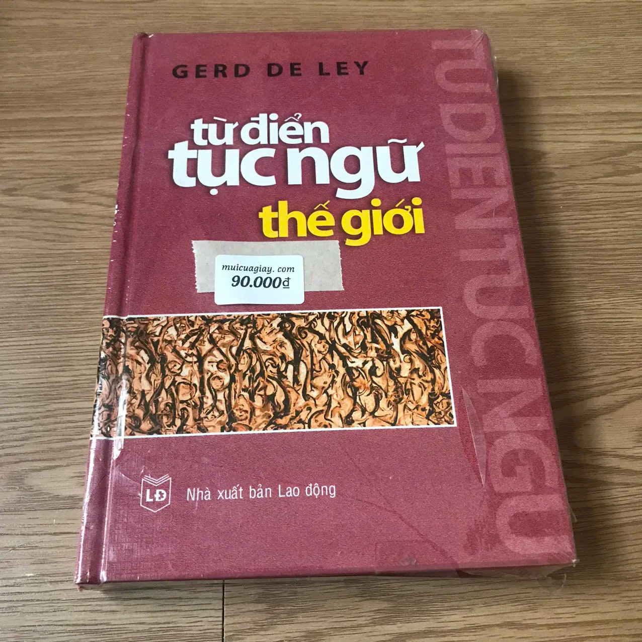 Từ điển tục ngữ thế giới - Gerd De Ley