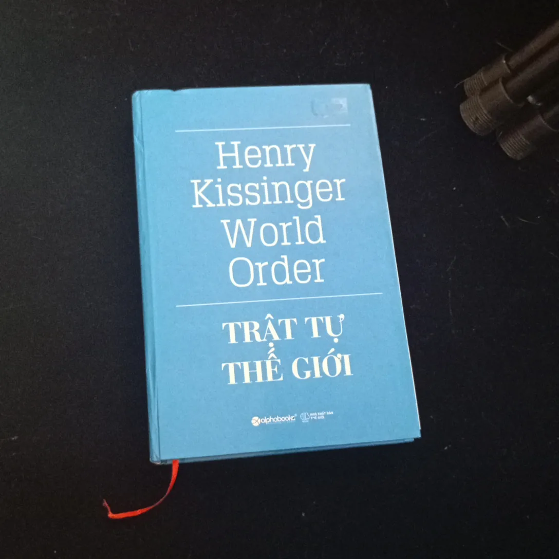 Henry Kissinger World Order Trật tự thế giới 