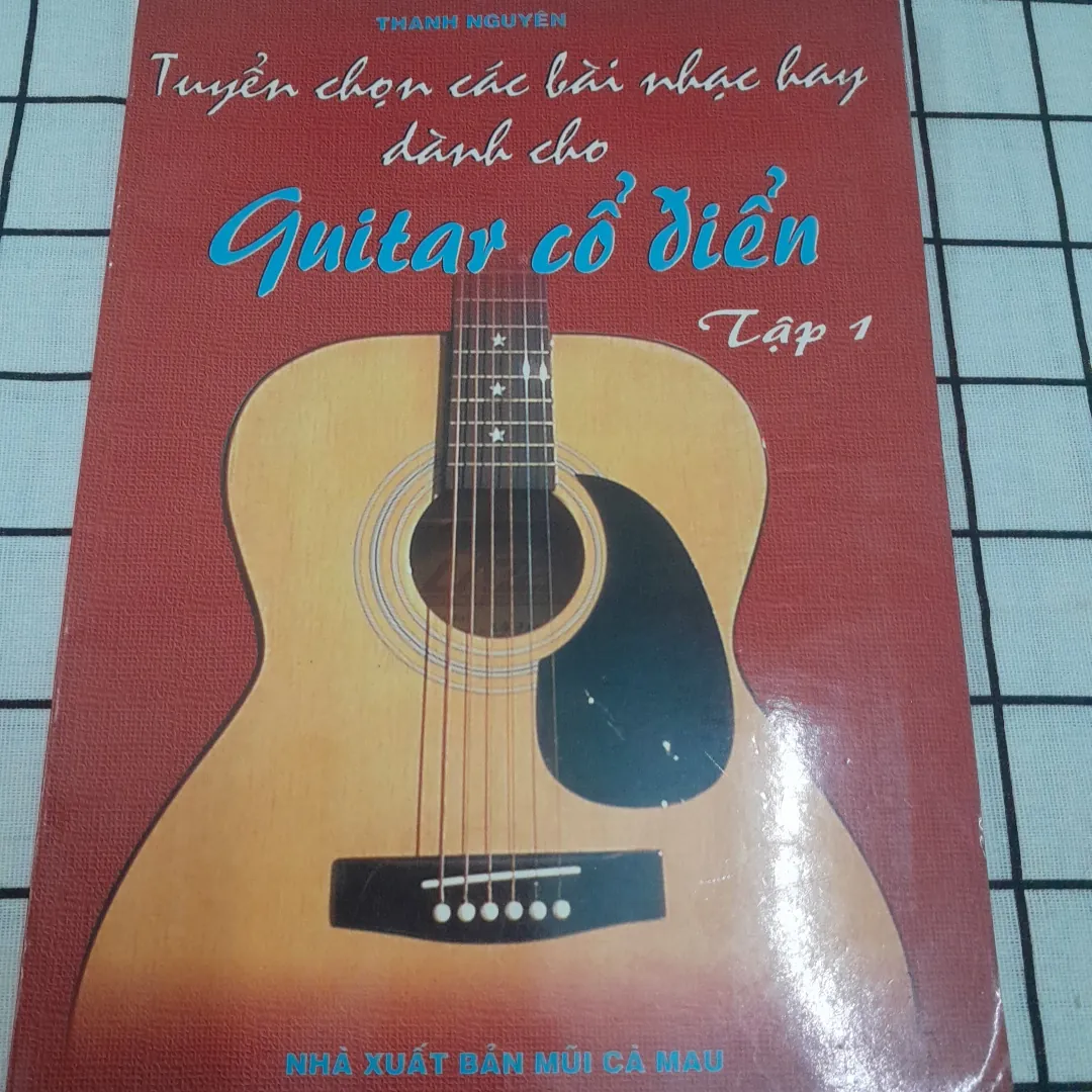 Sách dạy chơi đàn GUITAR Cổ điển- Tuyển chọn 36 bài nhạc hay. Tg Thanh Nguyên