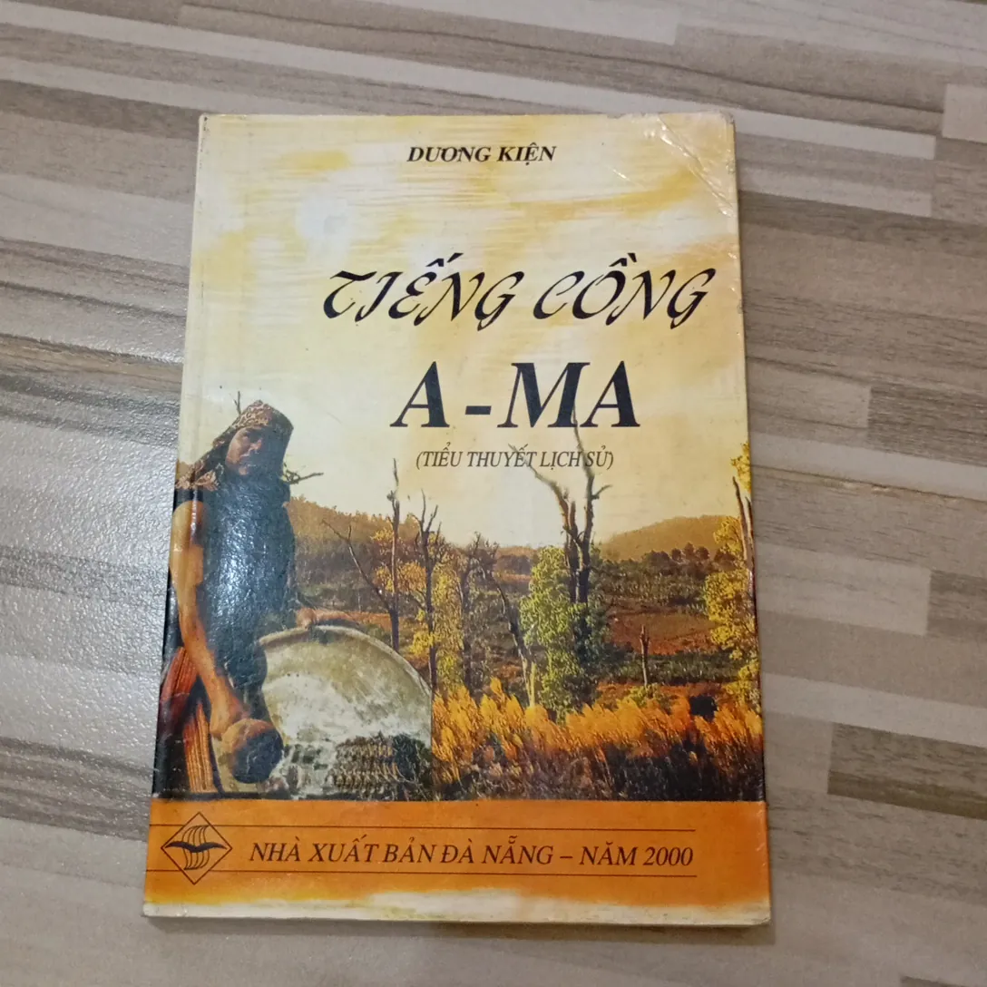 Tiếng Cồng A Ma - tiểu thuyết lịch sử