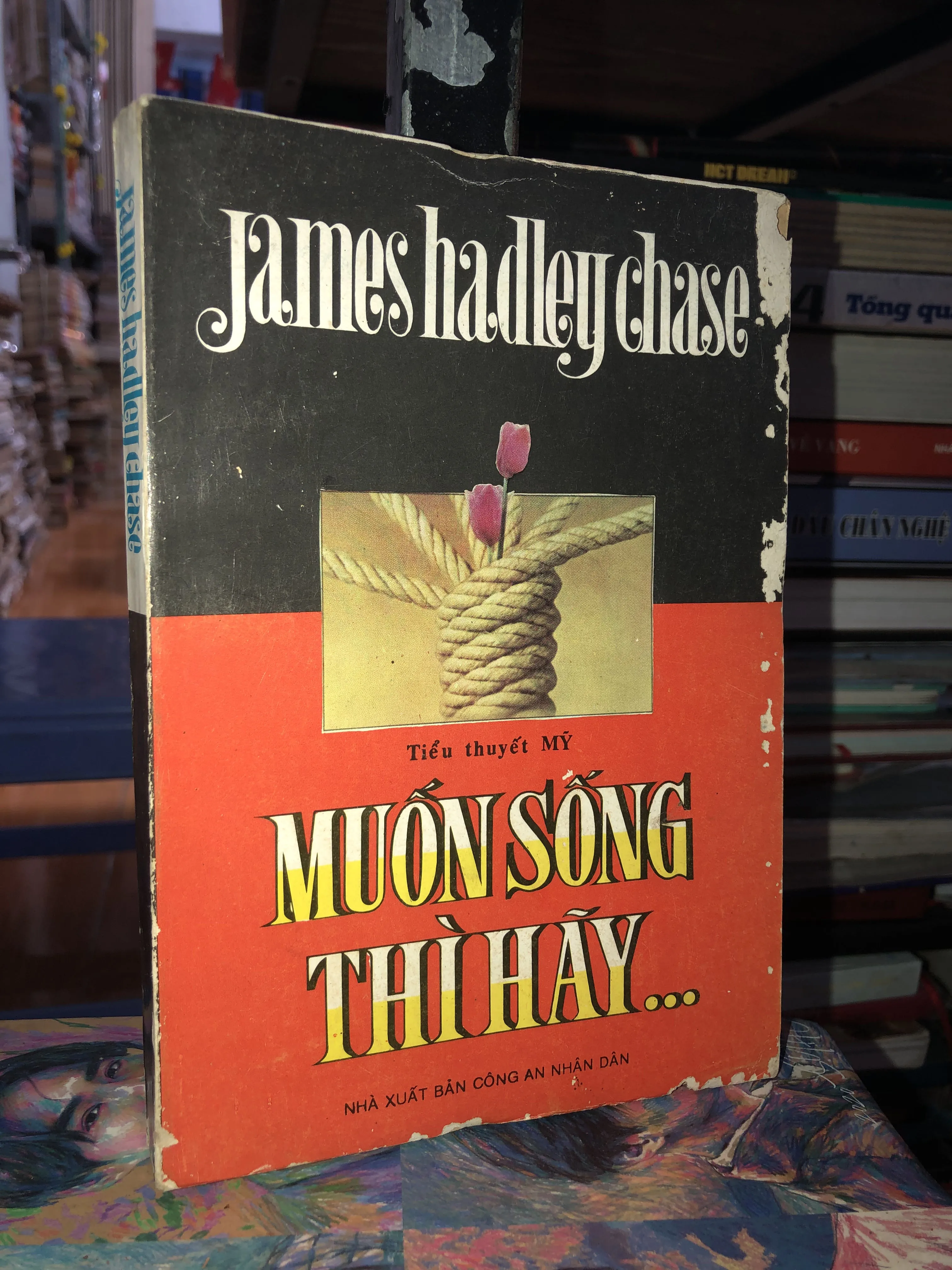Muốn sống thì hãy…- James Hadley Chase