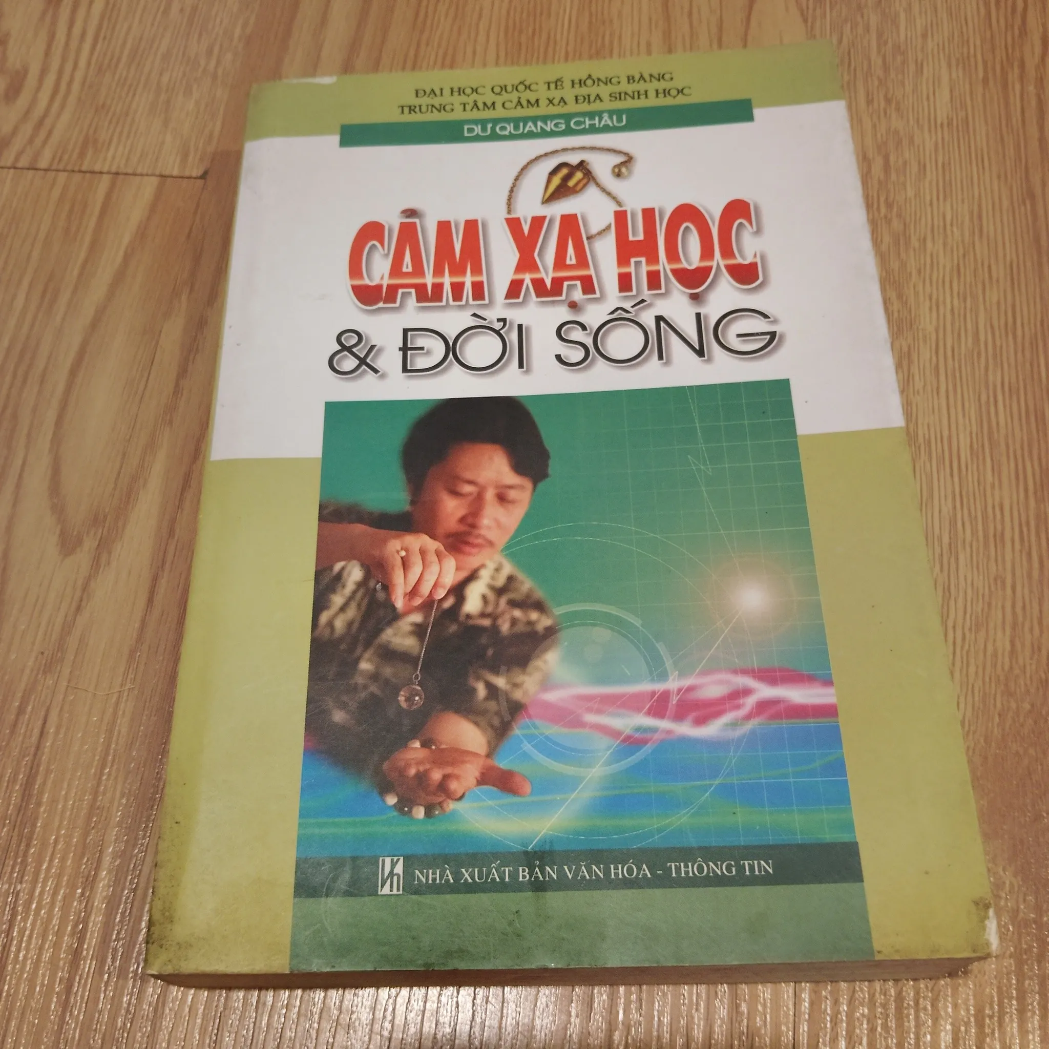 Cảm xạ học & đời sống - Dư Quang Châu