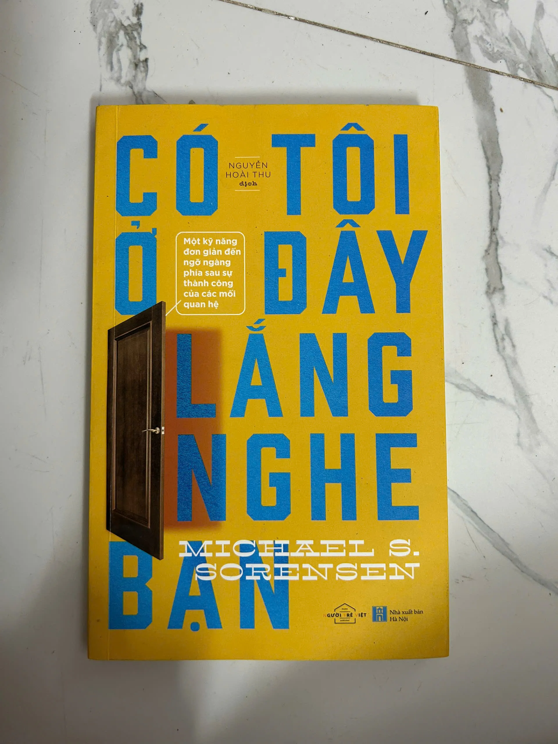 Có tôi ở đây lắng nghe bạn - Michael S. Sorensen - Kỹ năng giao tiếp