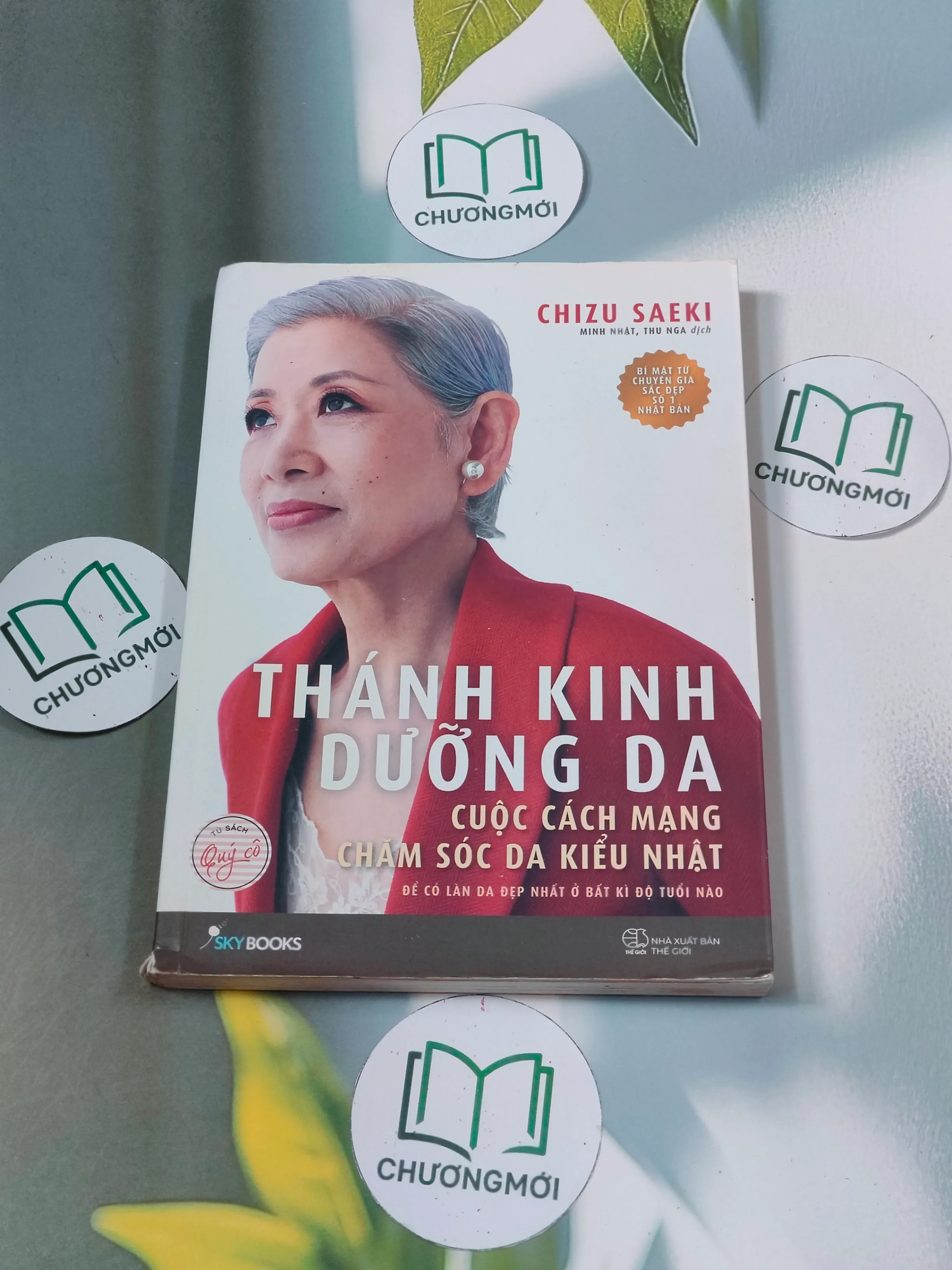 Thánh kinh dưỡng da - Cuộc cách mạng chăm sóc da kiểu Nhật - Chizu Saeki