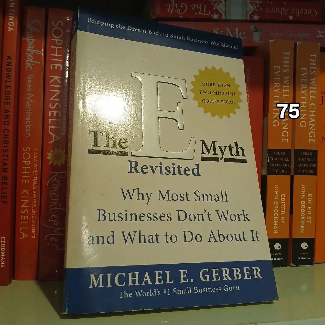The E Myth Revisited - Michael E. Gerber