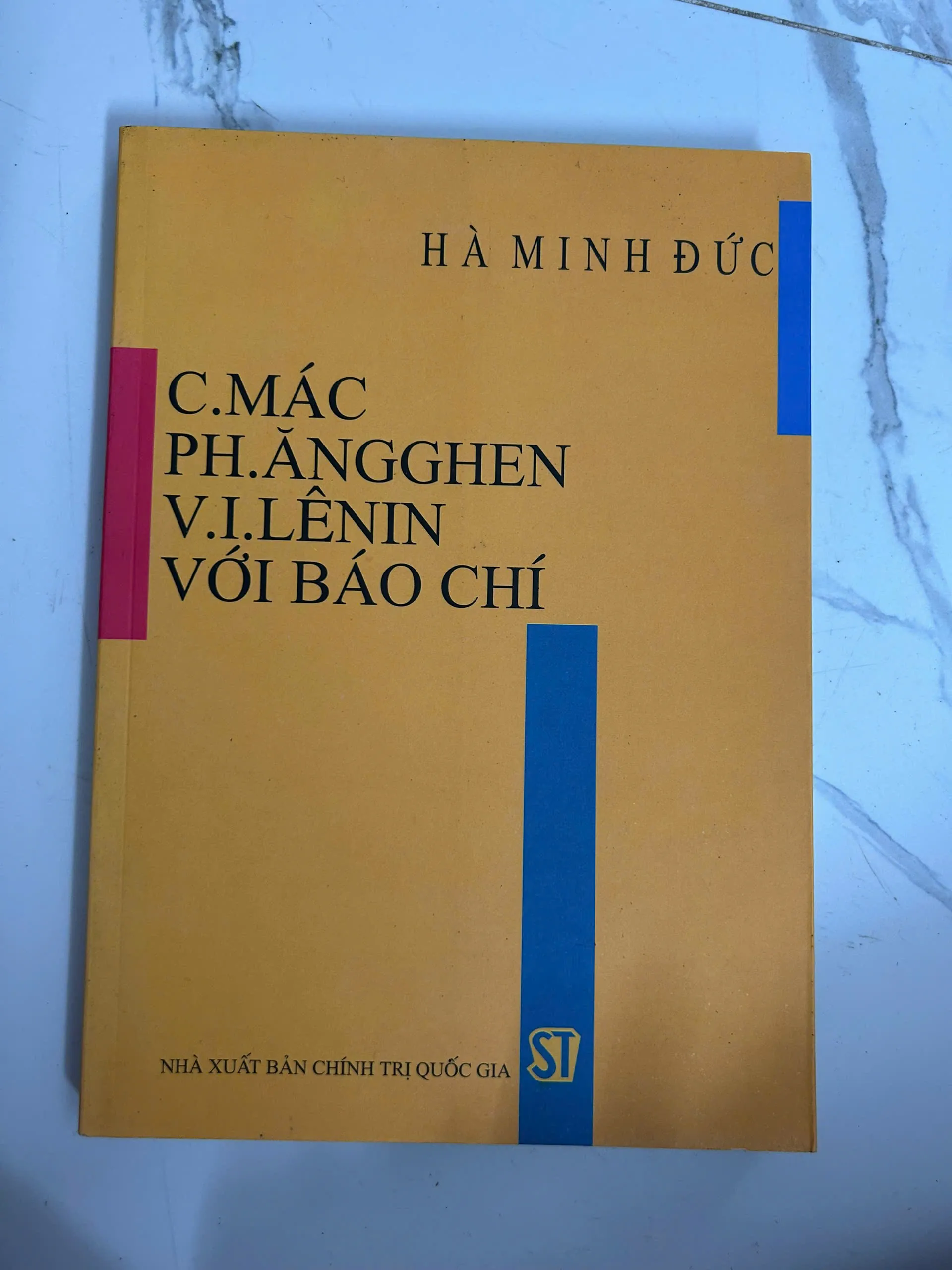 C.Mác, Ph.Ăngghen, V.I.Lênin với báo chí - Hà Minh Đức - Chính trị/Báo chí